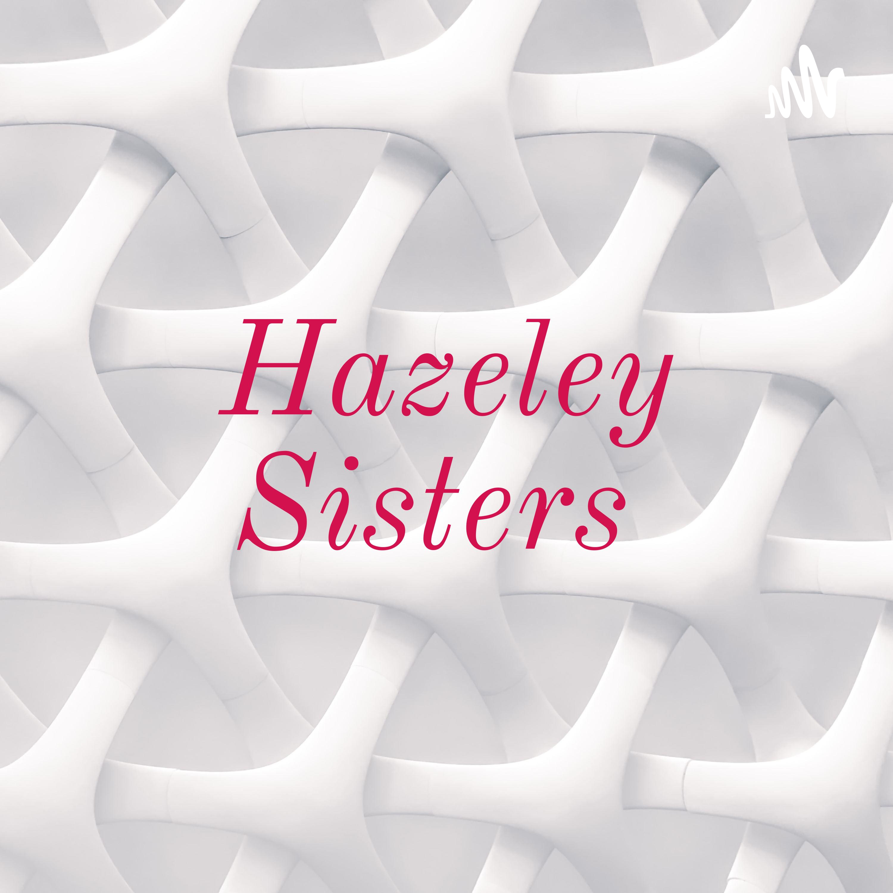 Hazeley Sisters 