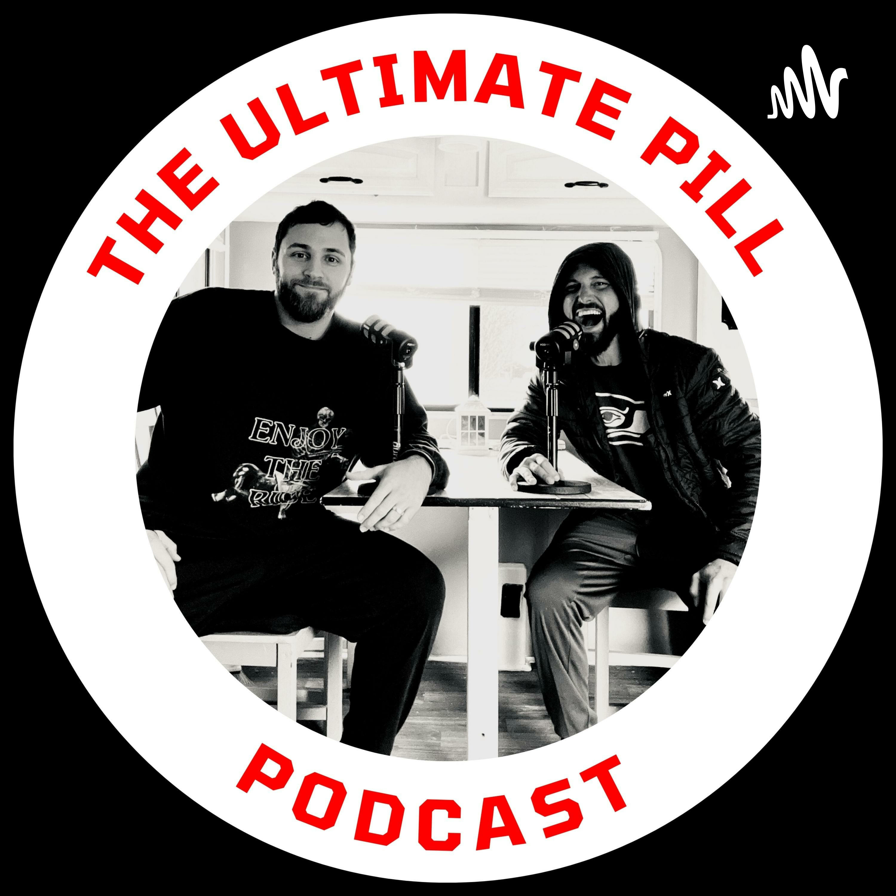 Ultimate Pill Podcast