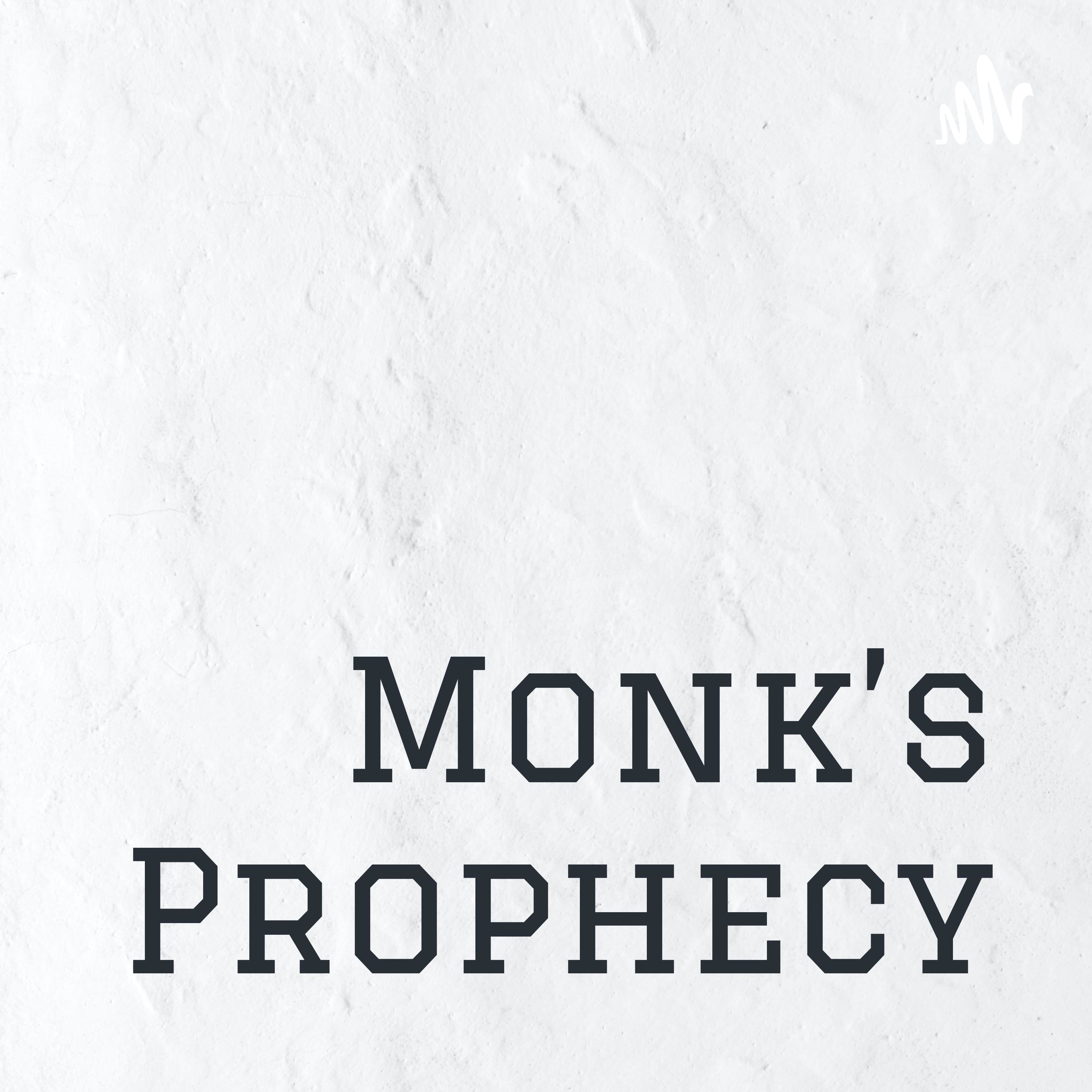 Monk\'s Prophecy