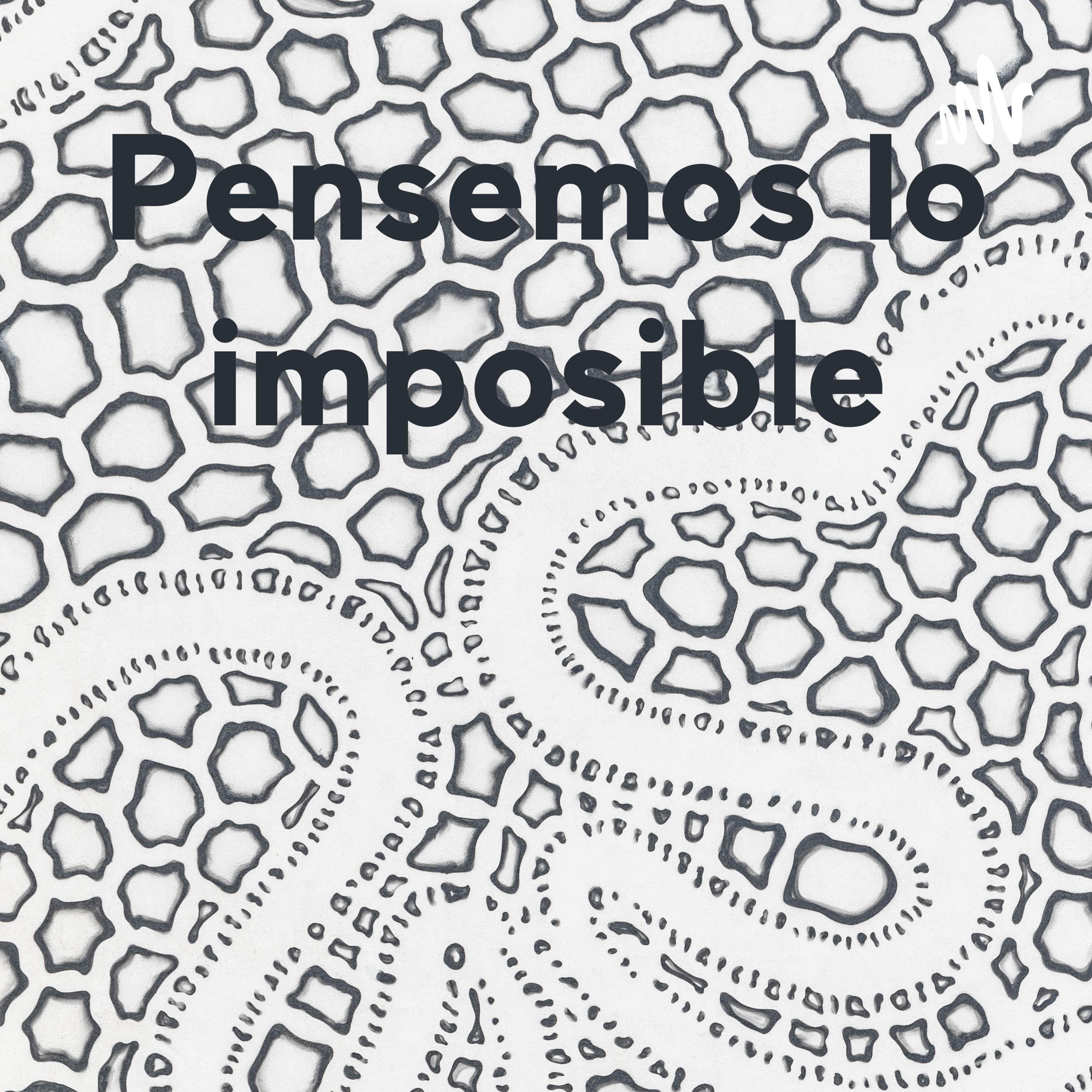 Pensemos lo imposible