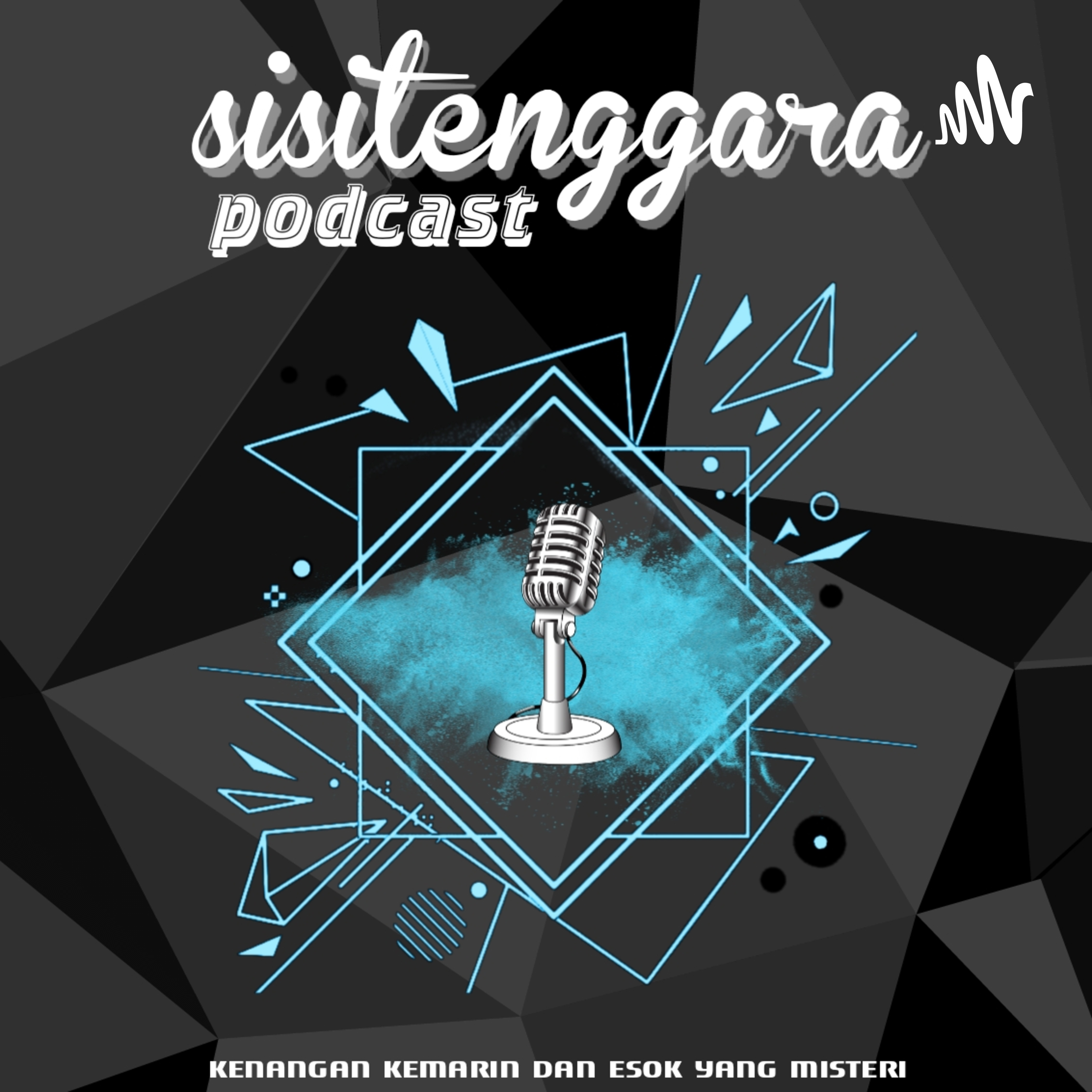 sisitenggara.Podcast