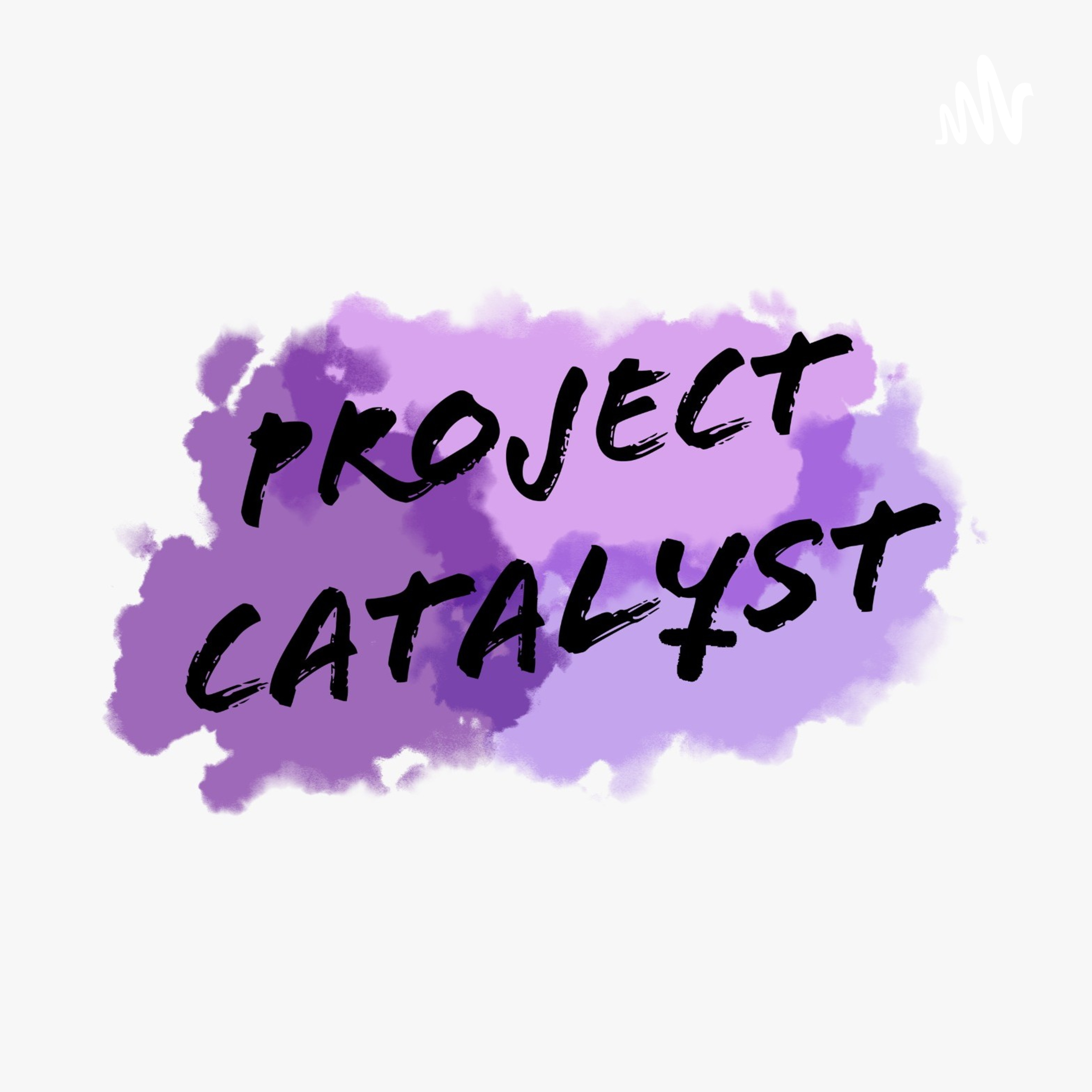 Project Catalyst: A Feminist Podcast Collection.