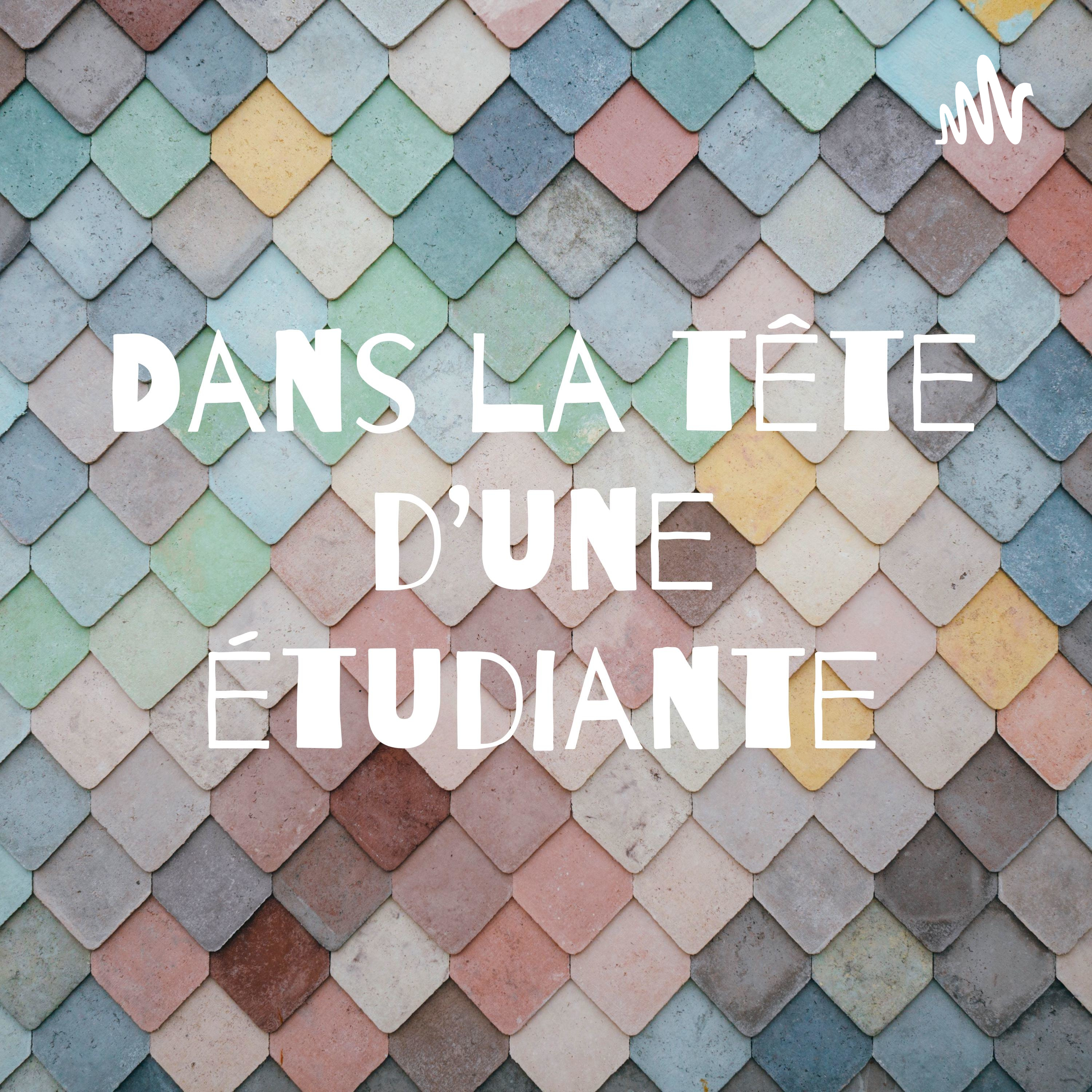 Dans la tête d'une étudiante