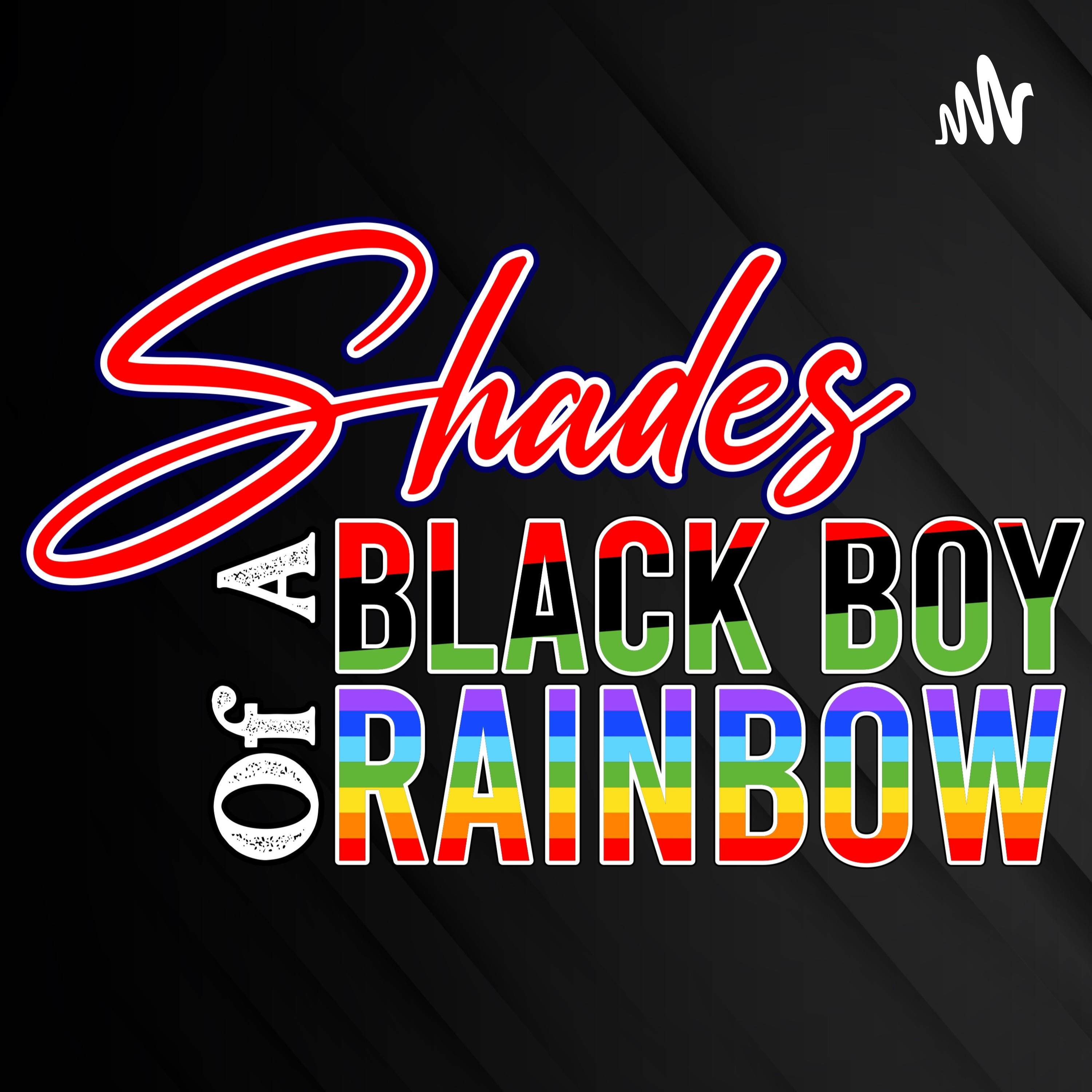 Shades of a Black Boy Rainbow