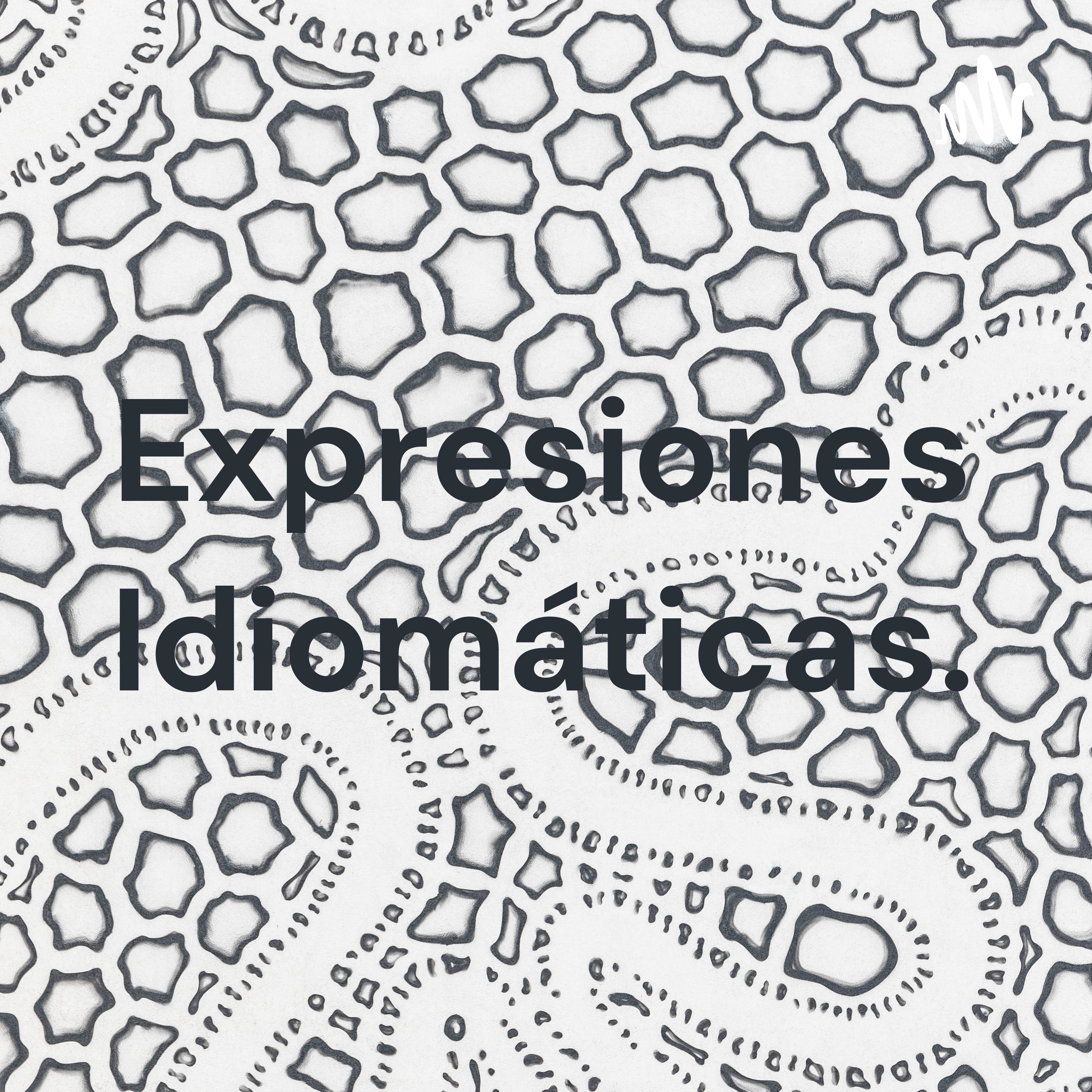 Expresiones Idiomáticas.