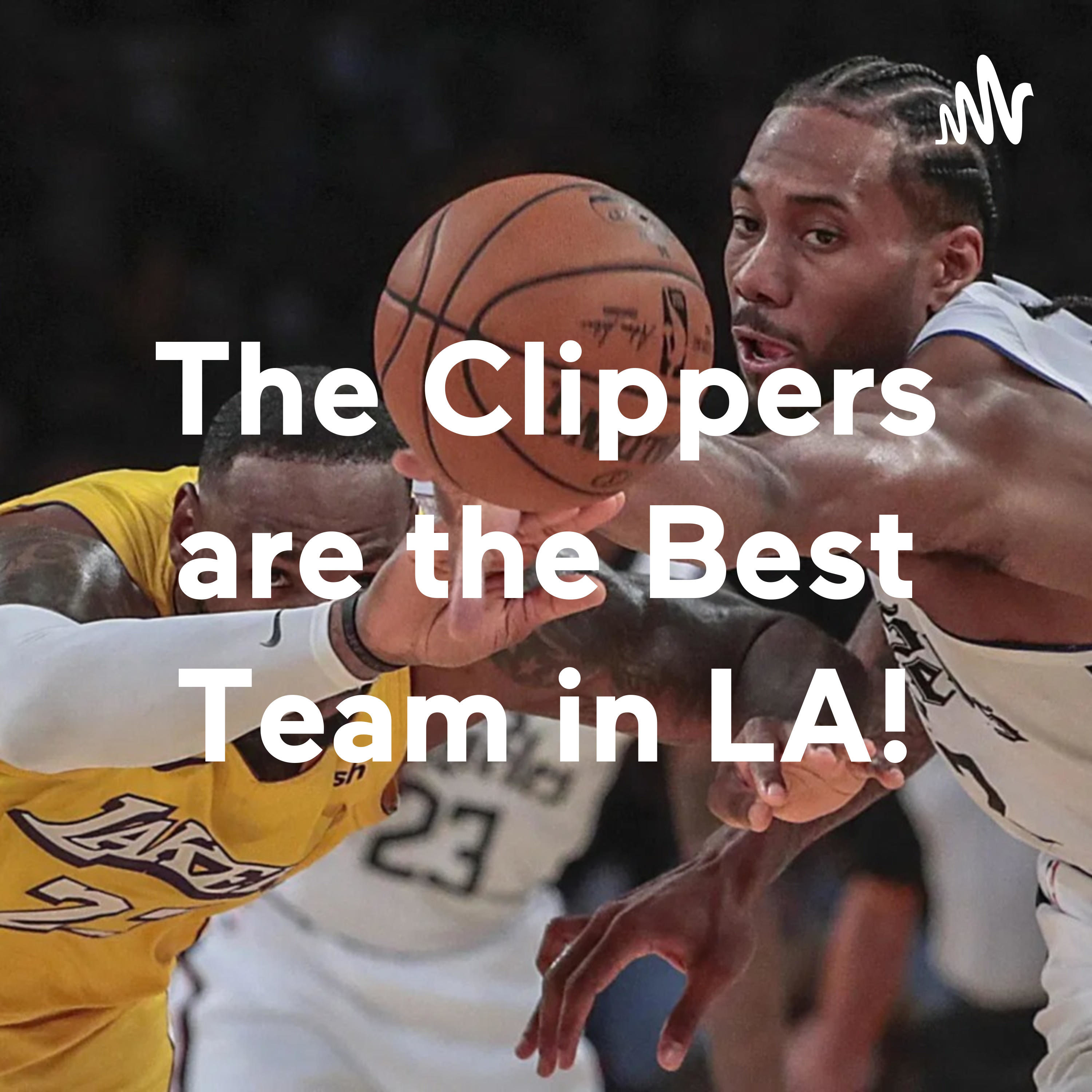 The Clippers are the Best Team in LA!