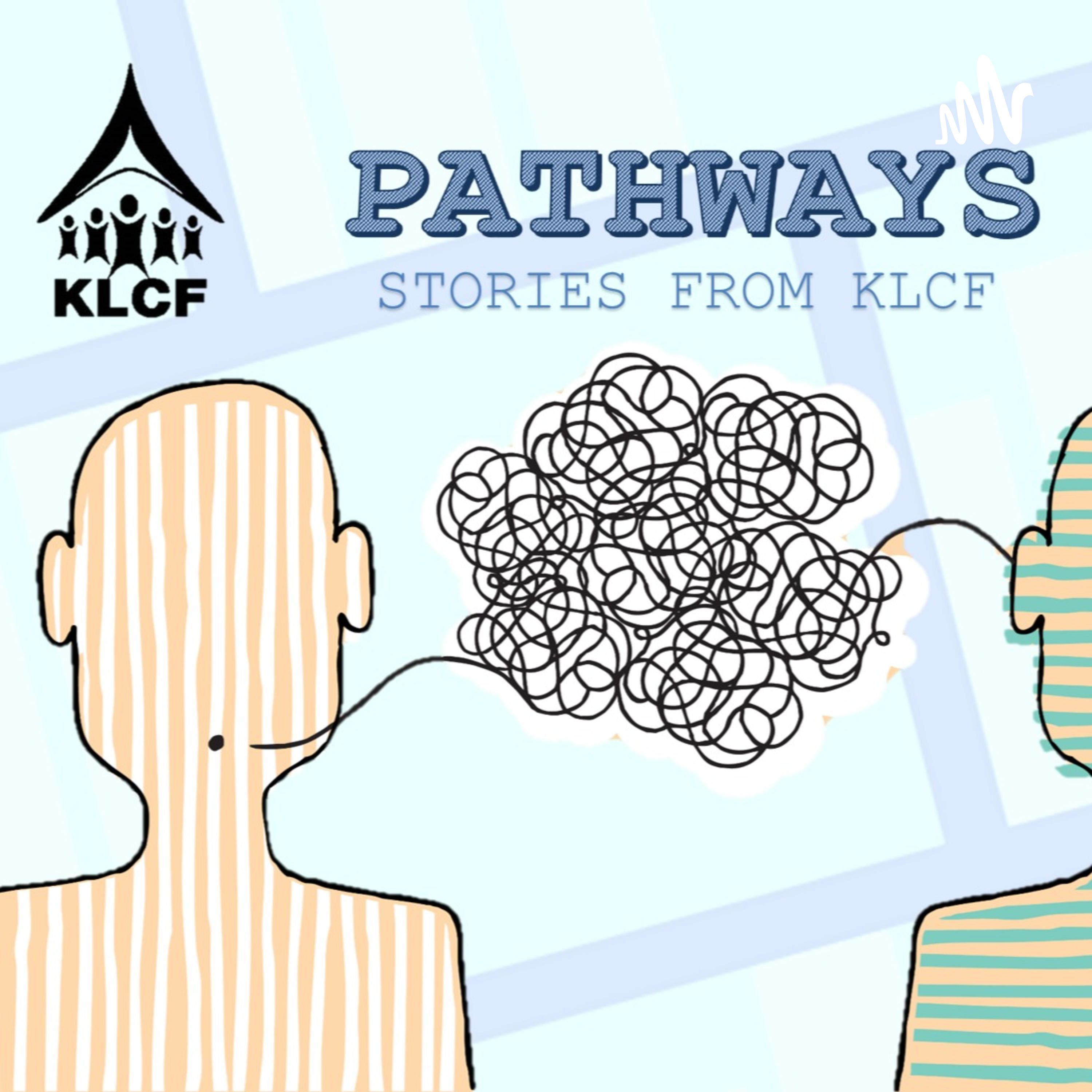 Pathways - stories from KLCF