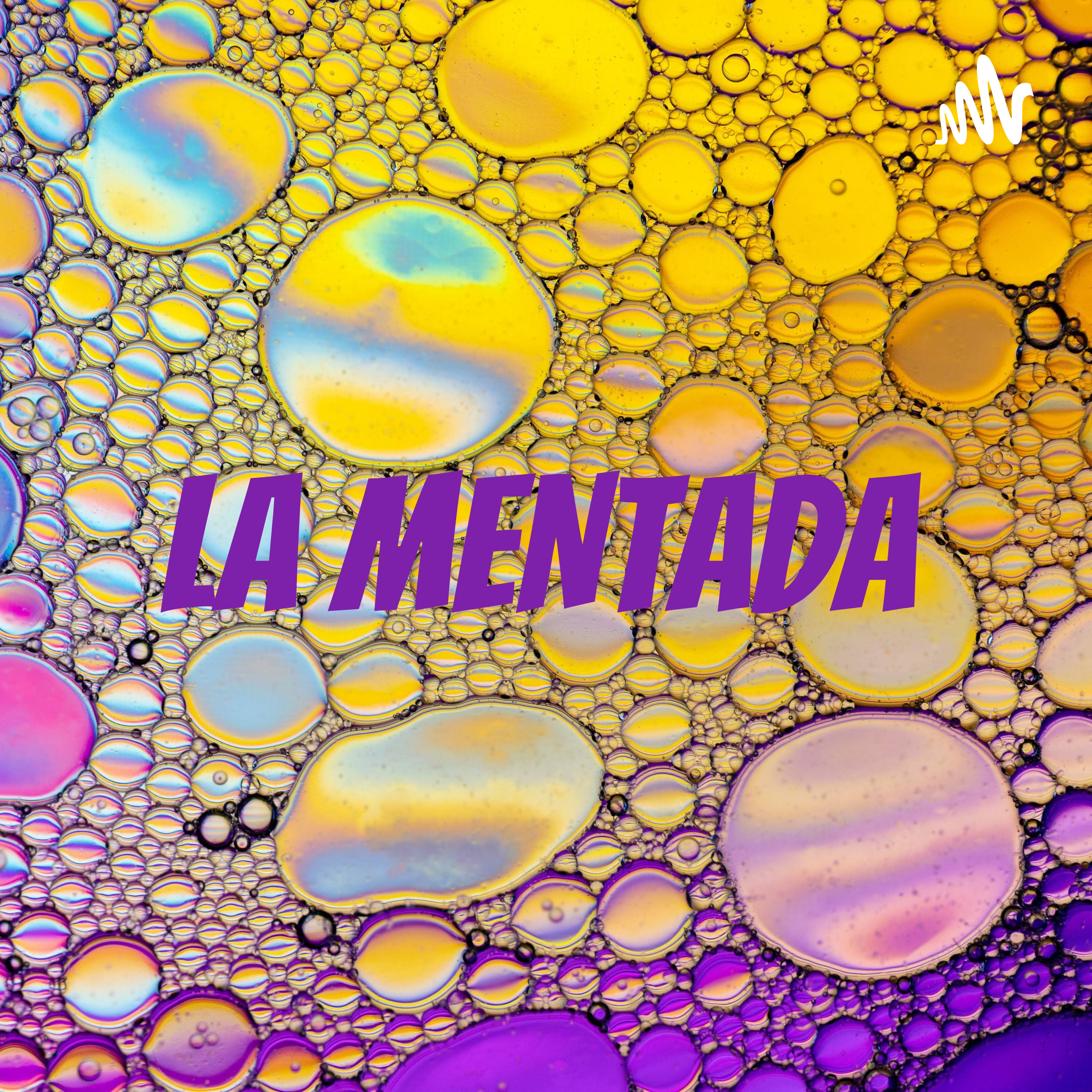LA MENTADA