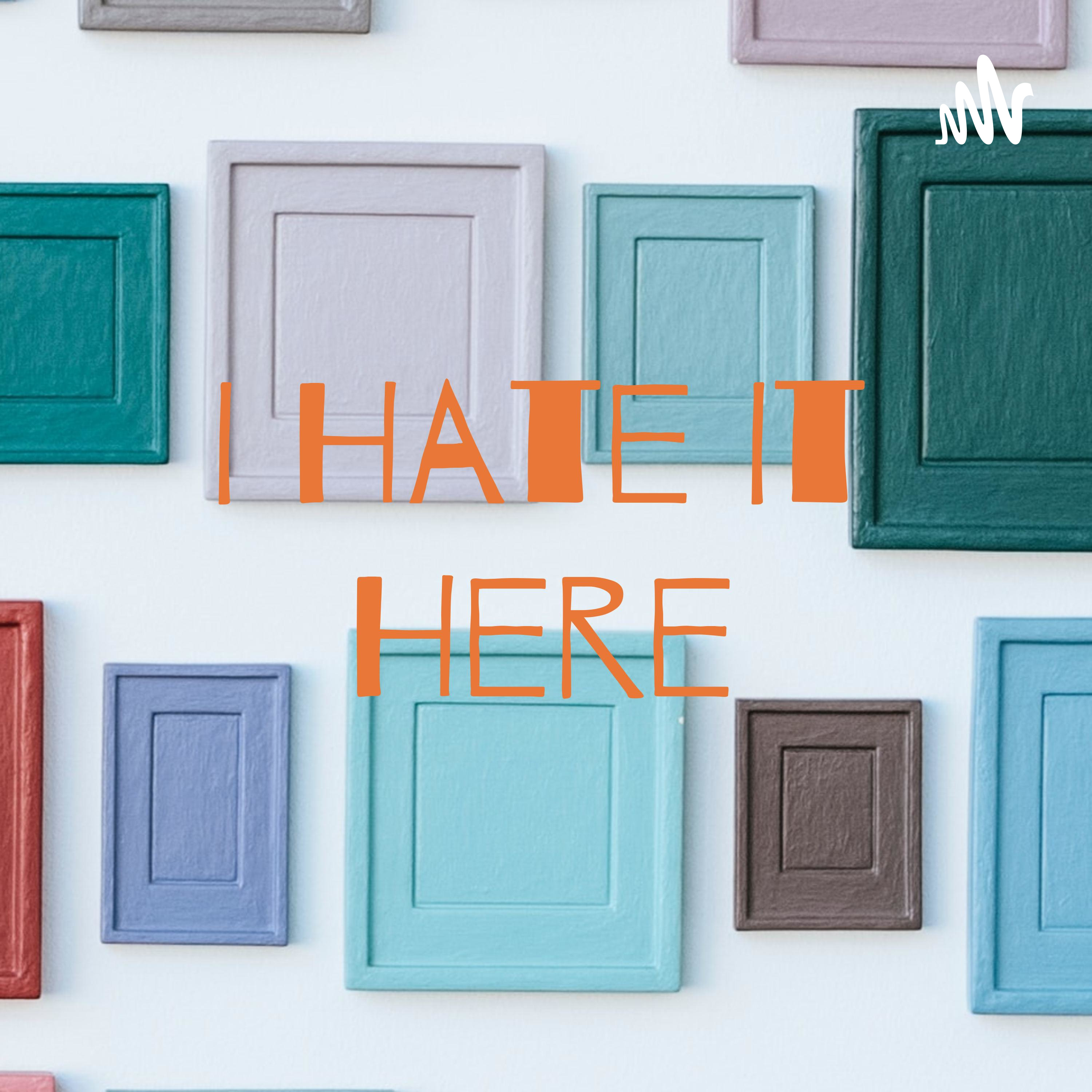 I Hate It Here Chicago