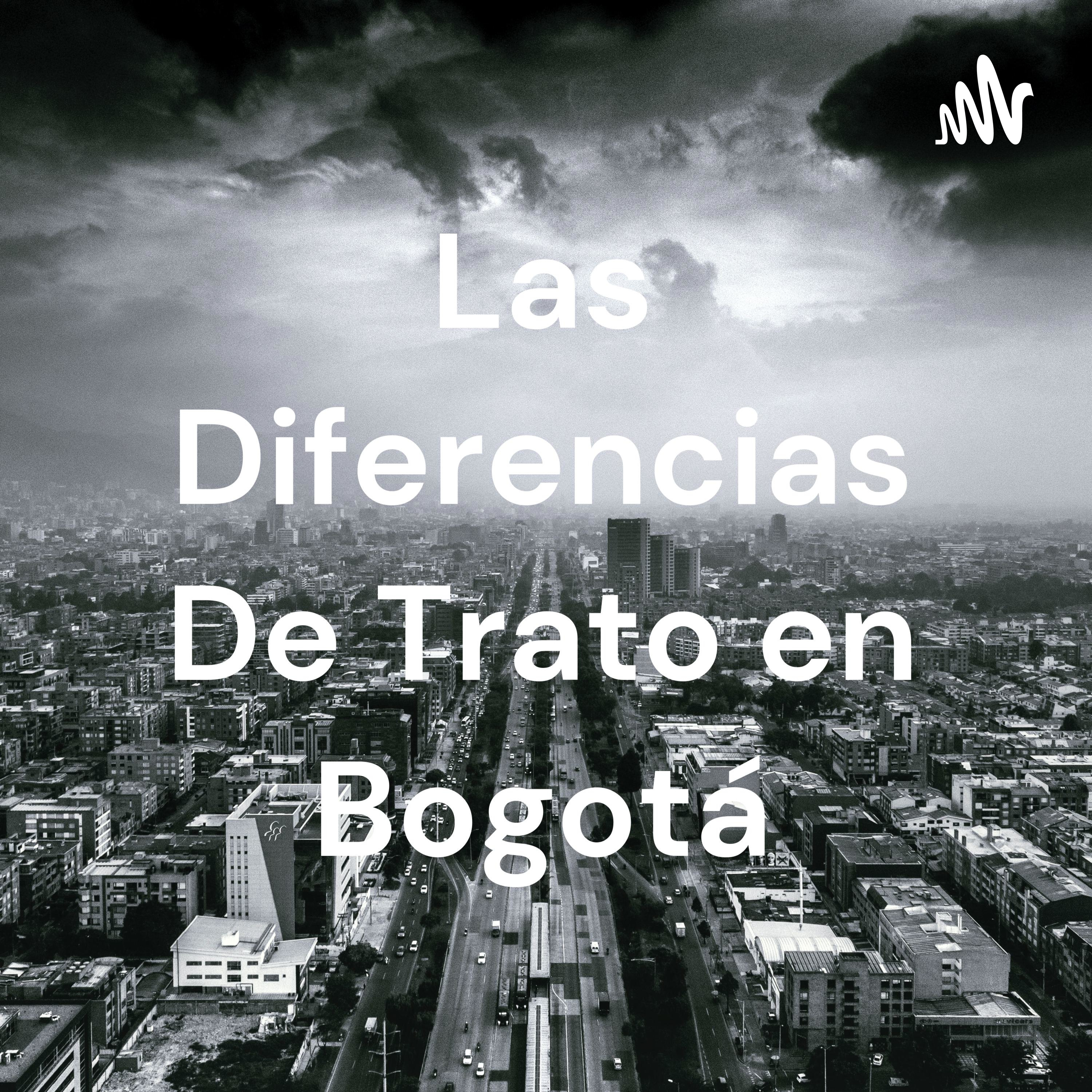 Las Diferencias De Trato en Bogotá cover art