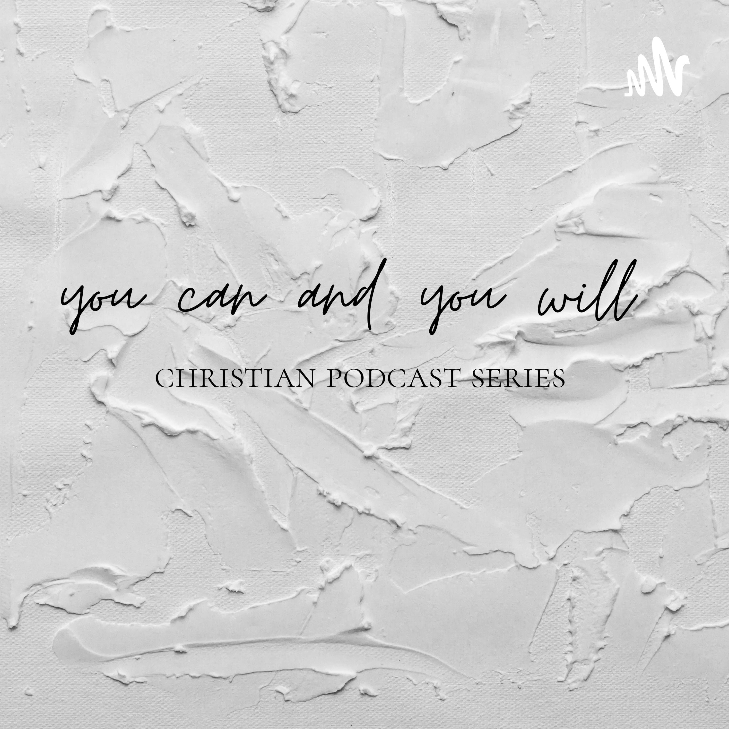 You CAN and You WILL podcast artwork