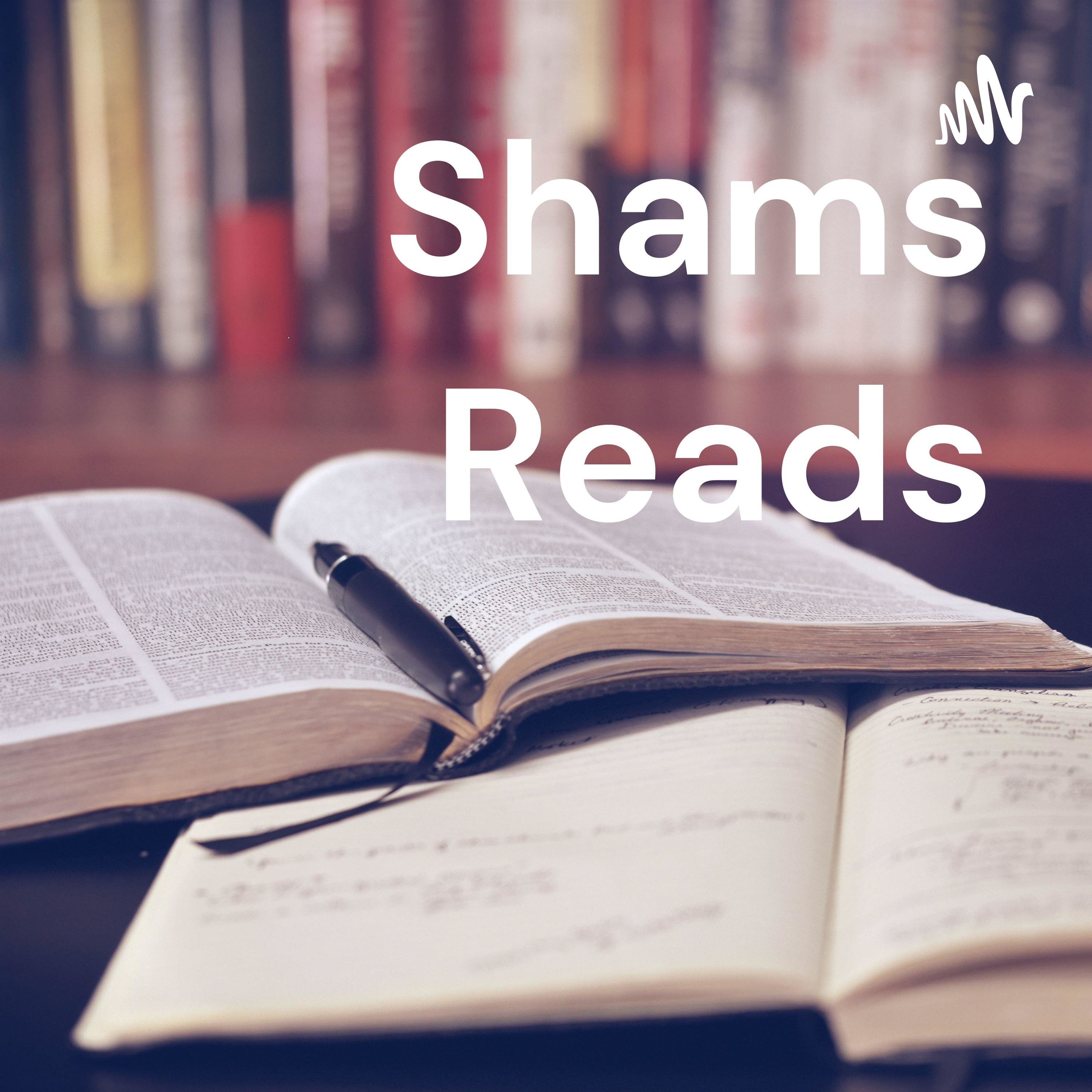 Shams Reads