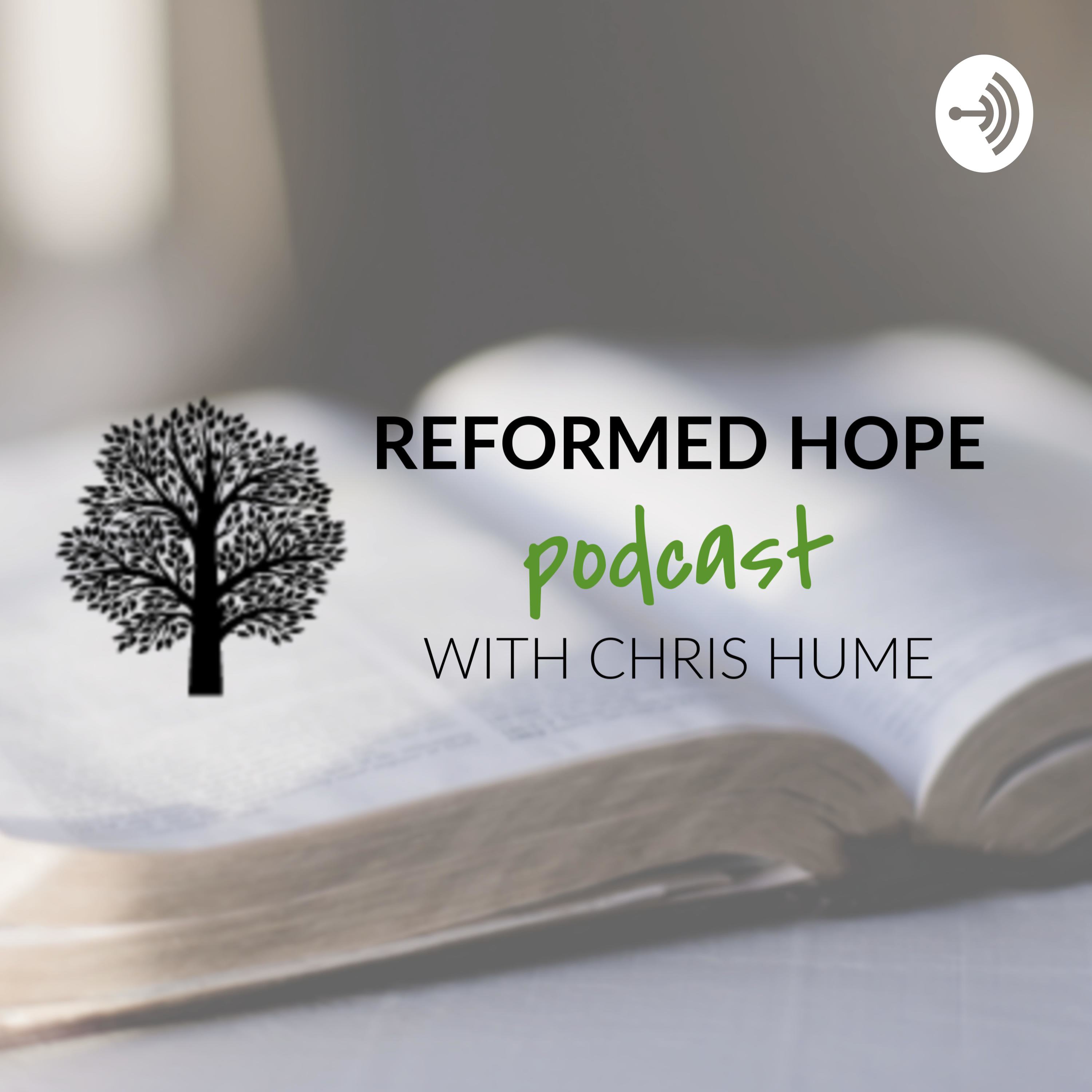 Reformed Hope Podcast