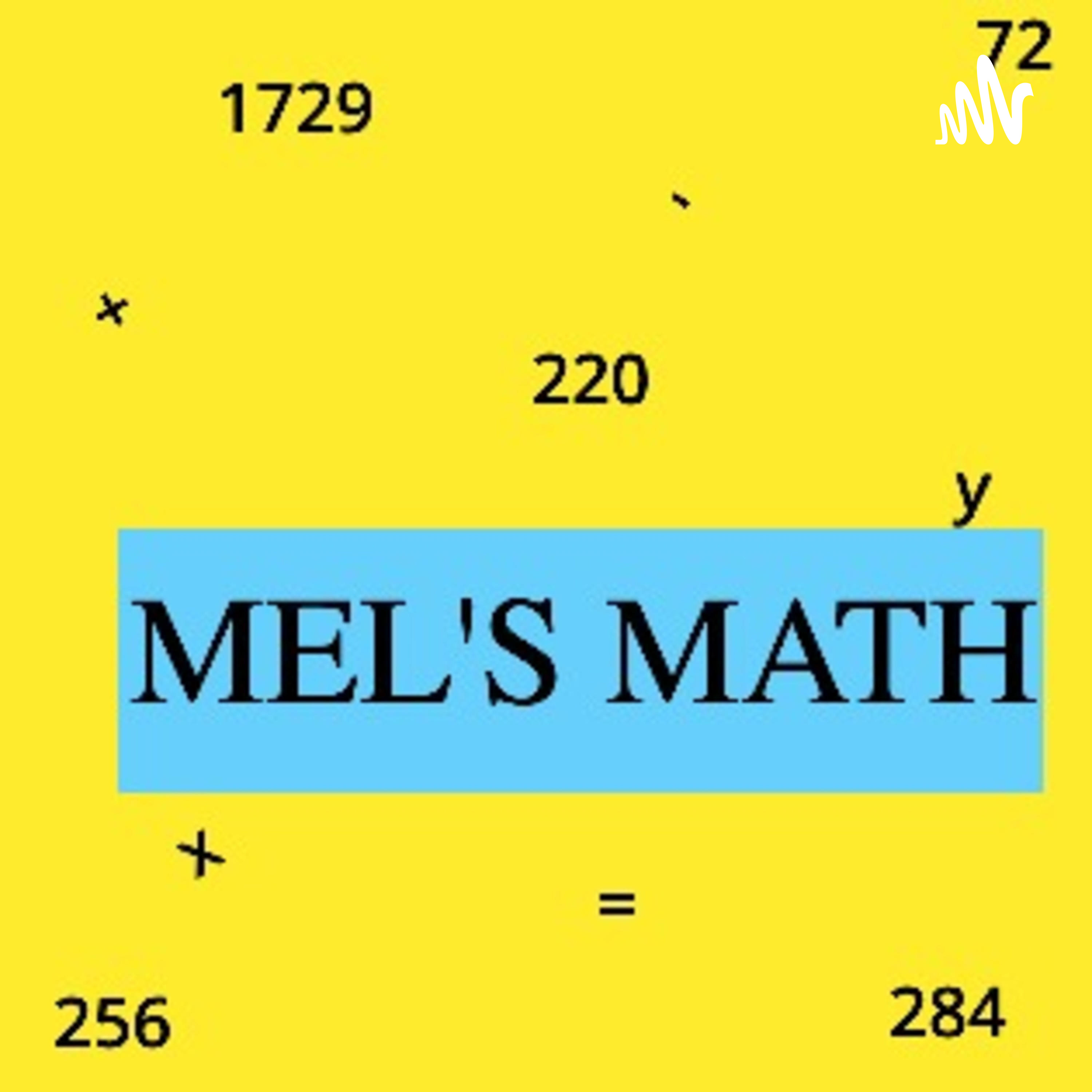 Mel\'s Math