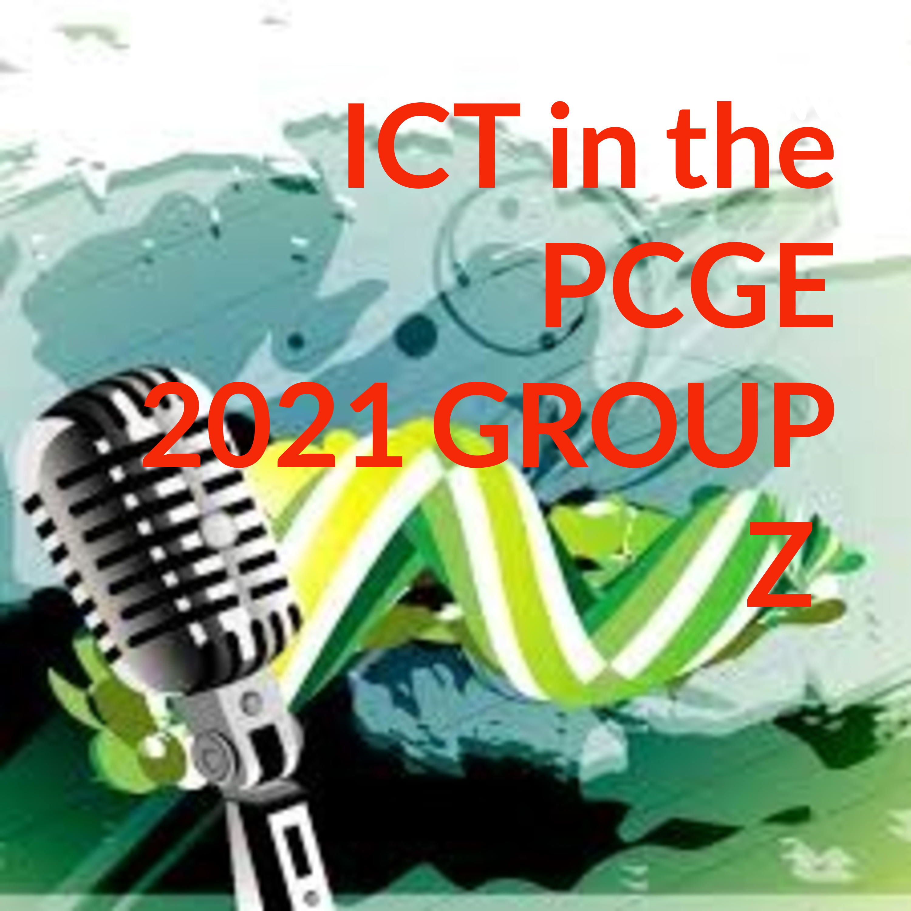 ICT in the PCGE 2021 GROUP Z 