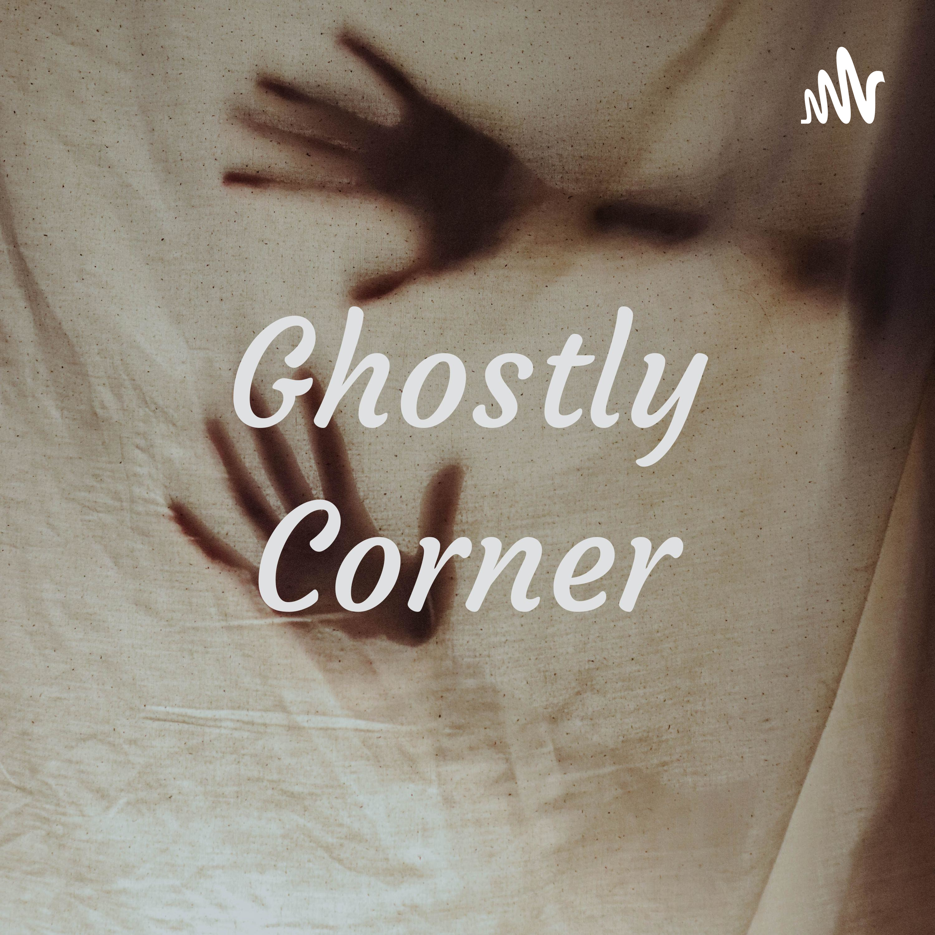 Ghostly Corner