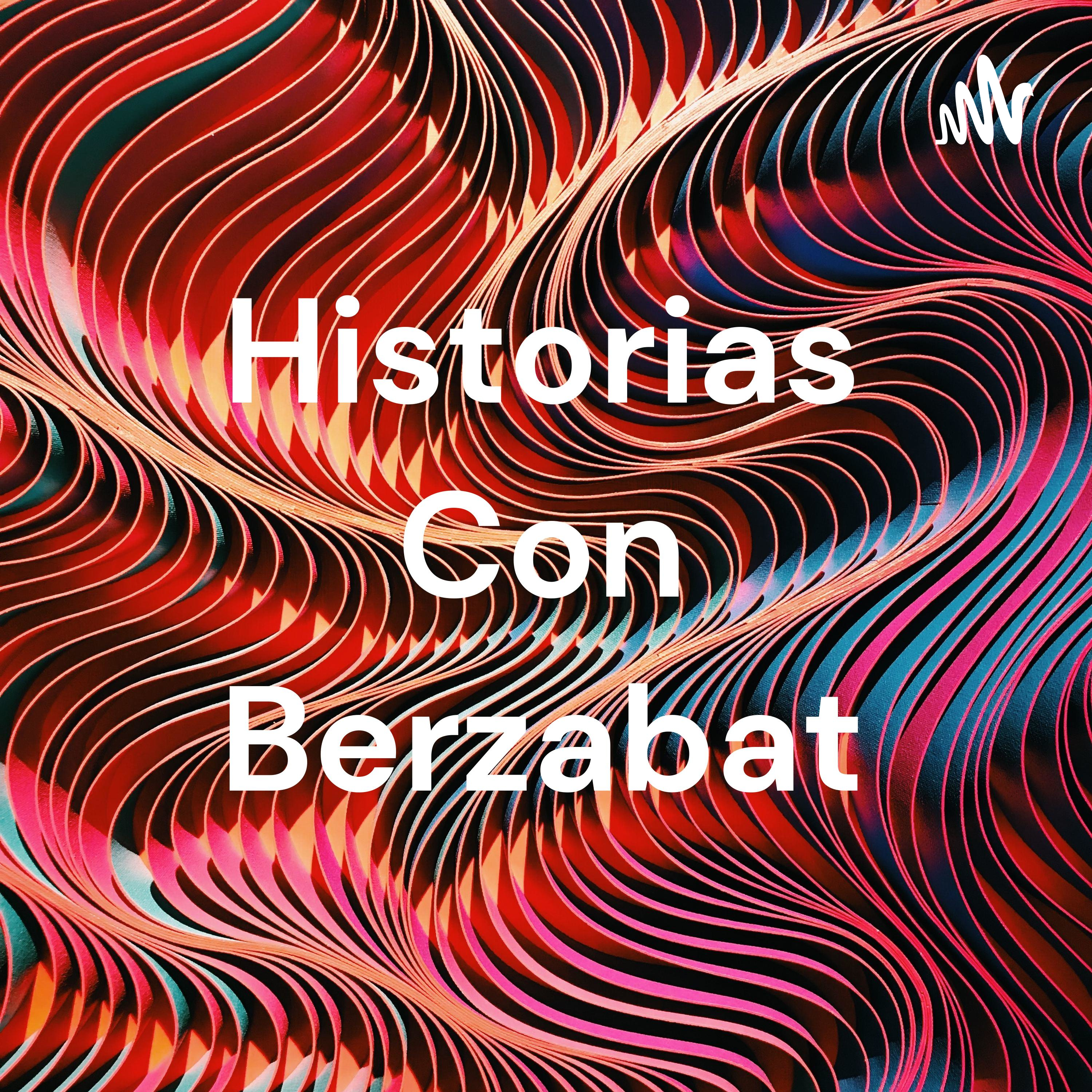 Historias Con Berzabat