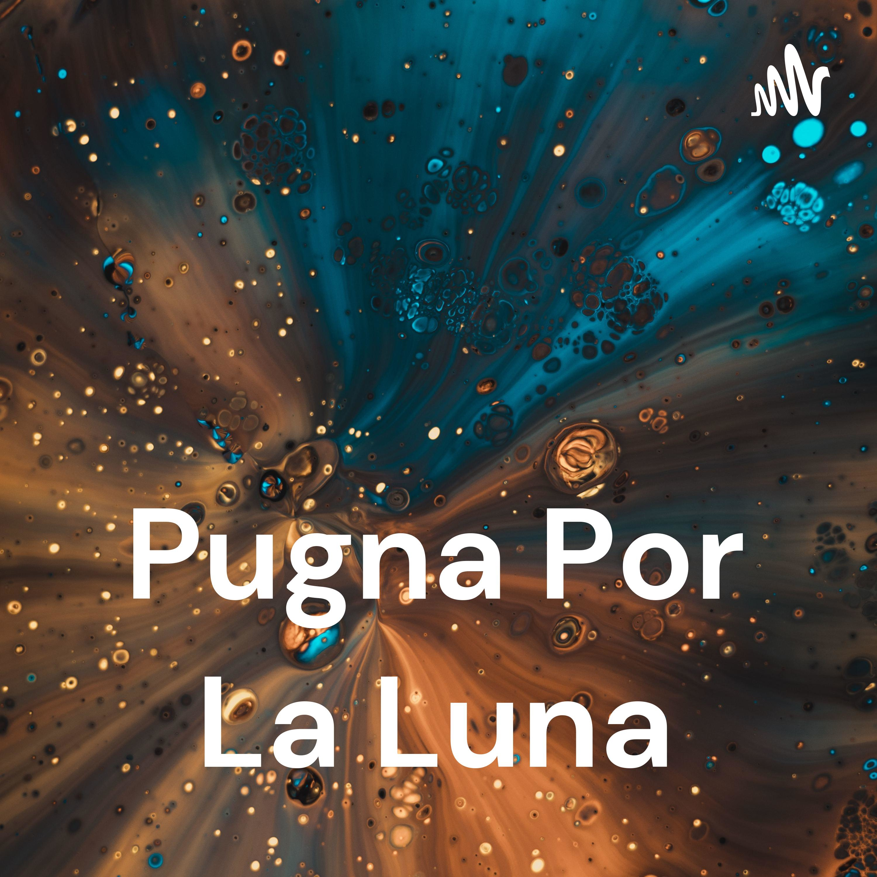Pugna Por La Luna