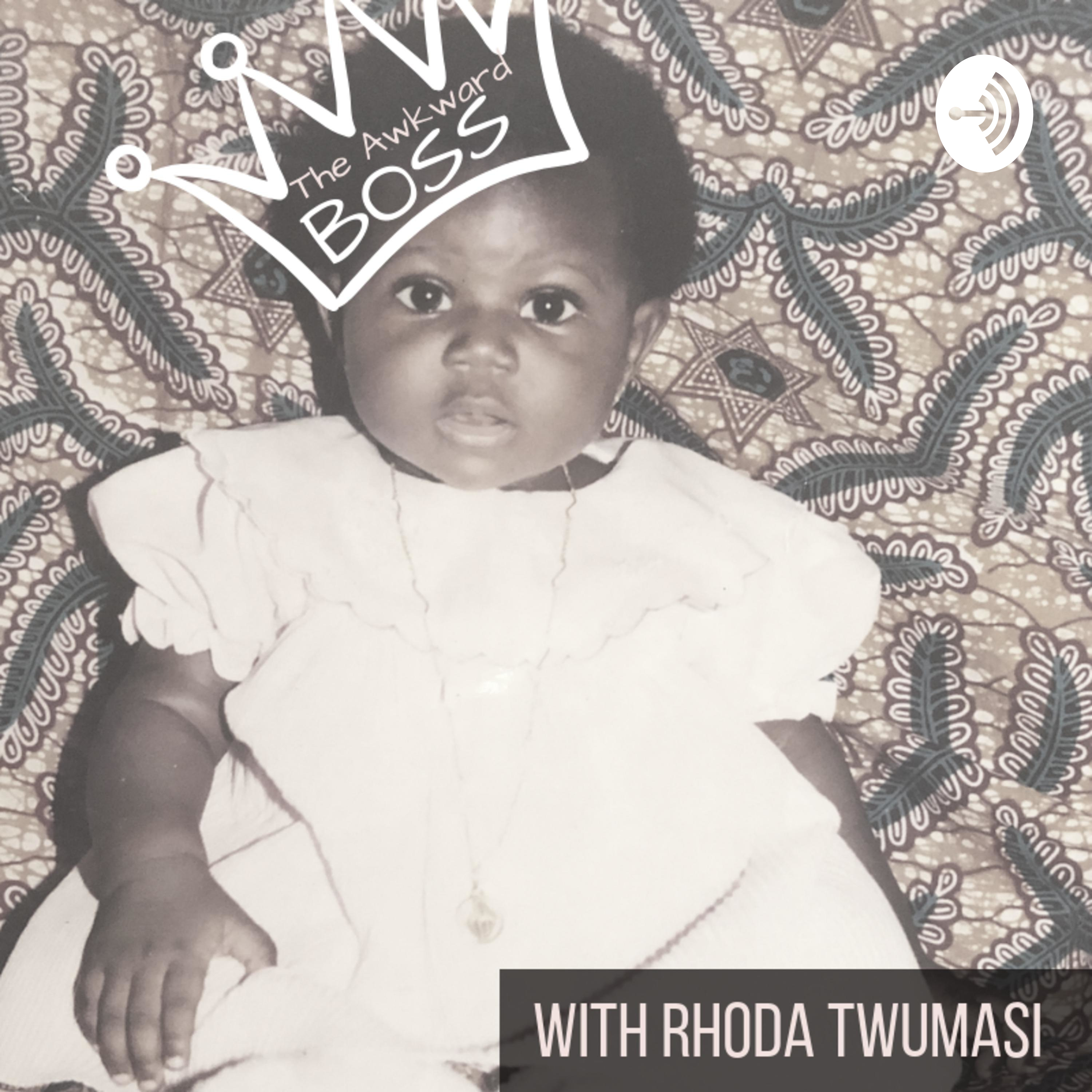 The Awkward Boss hosted by Rhoda Twumasi cover