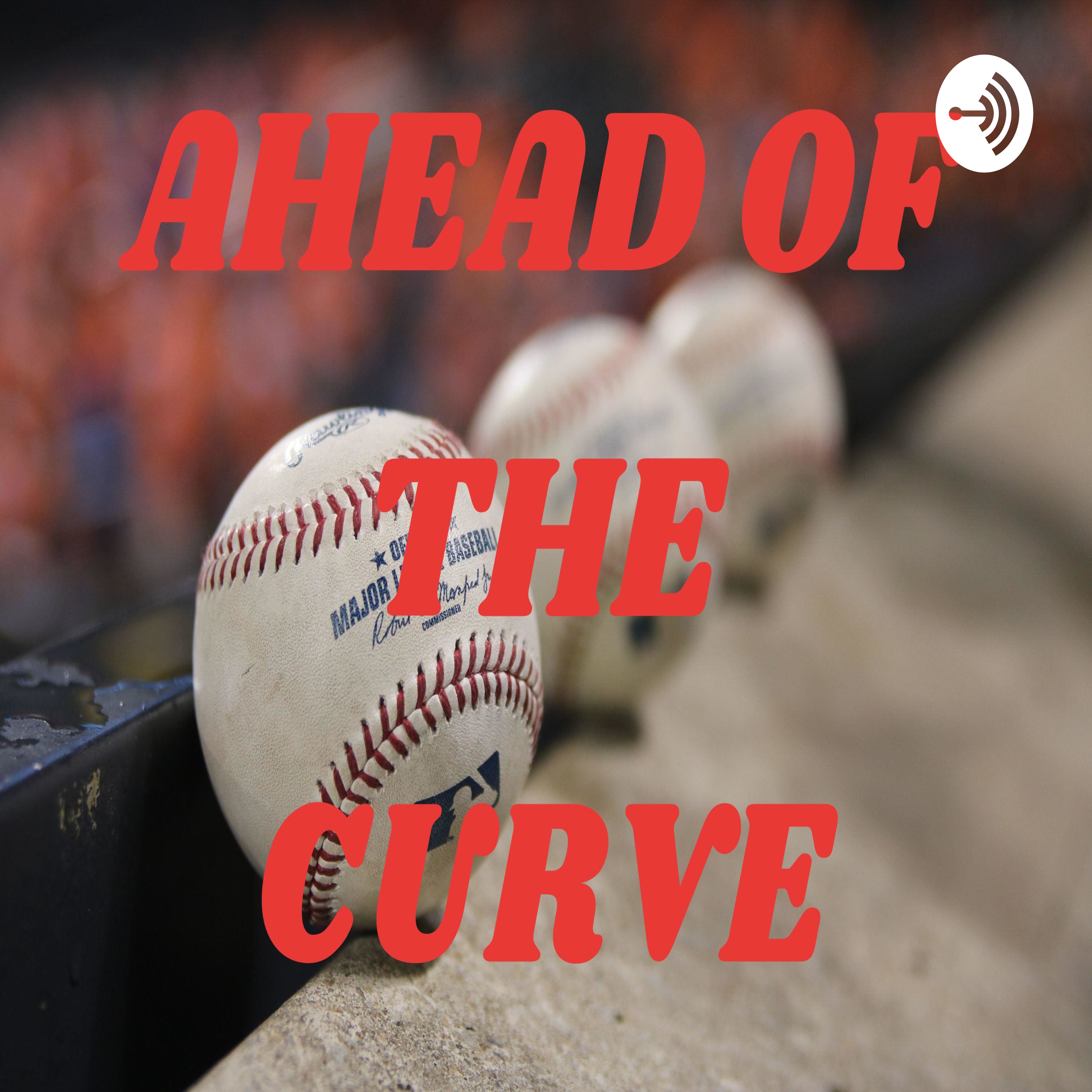 AHEAD OF THE CURVE