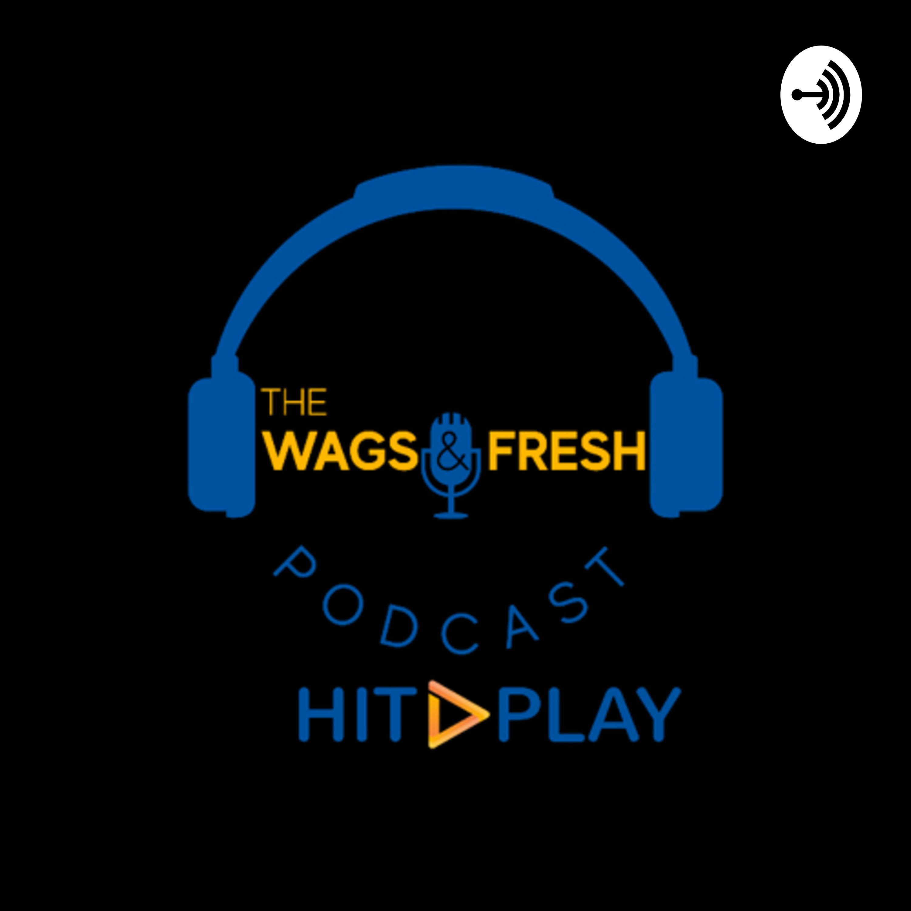 The Wags & Fresh Podcast