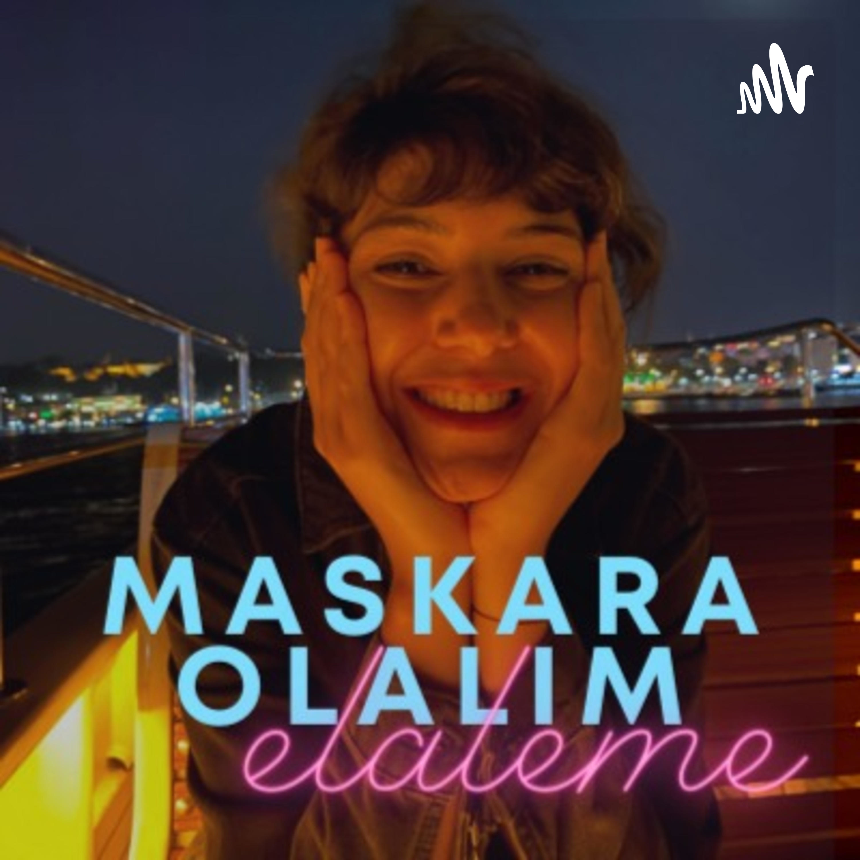Maskara Olalım Elaleme