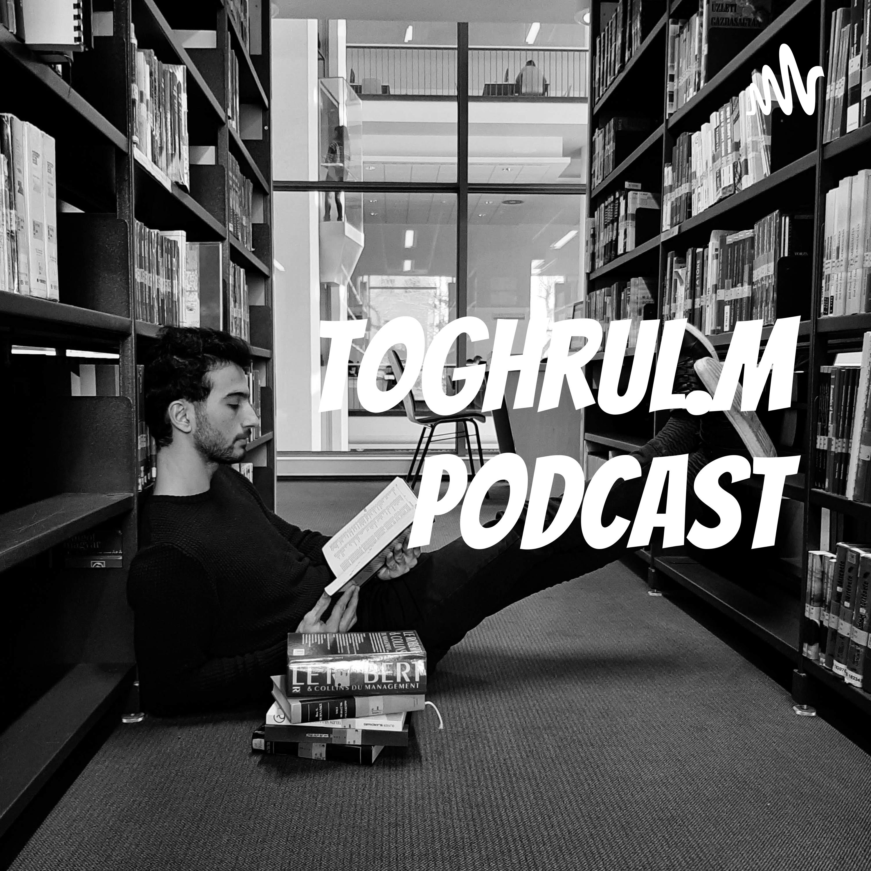 Toghrul.M Podcast