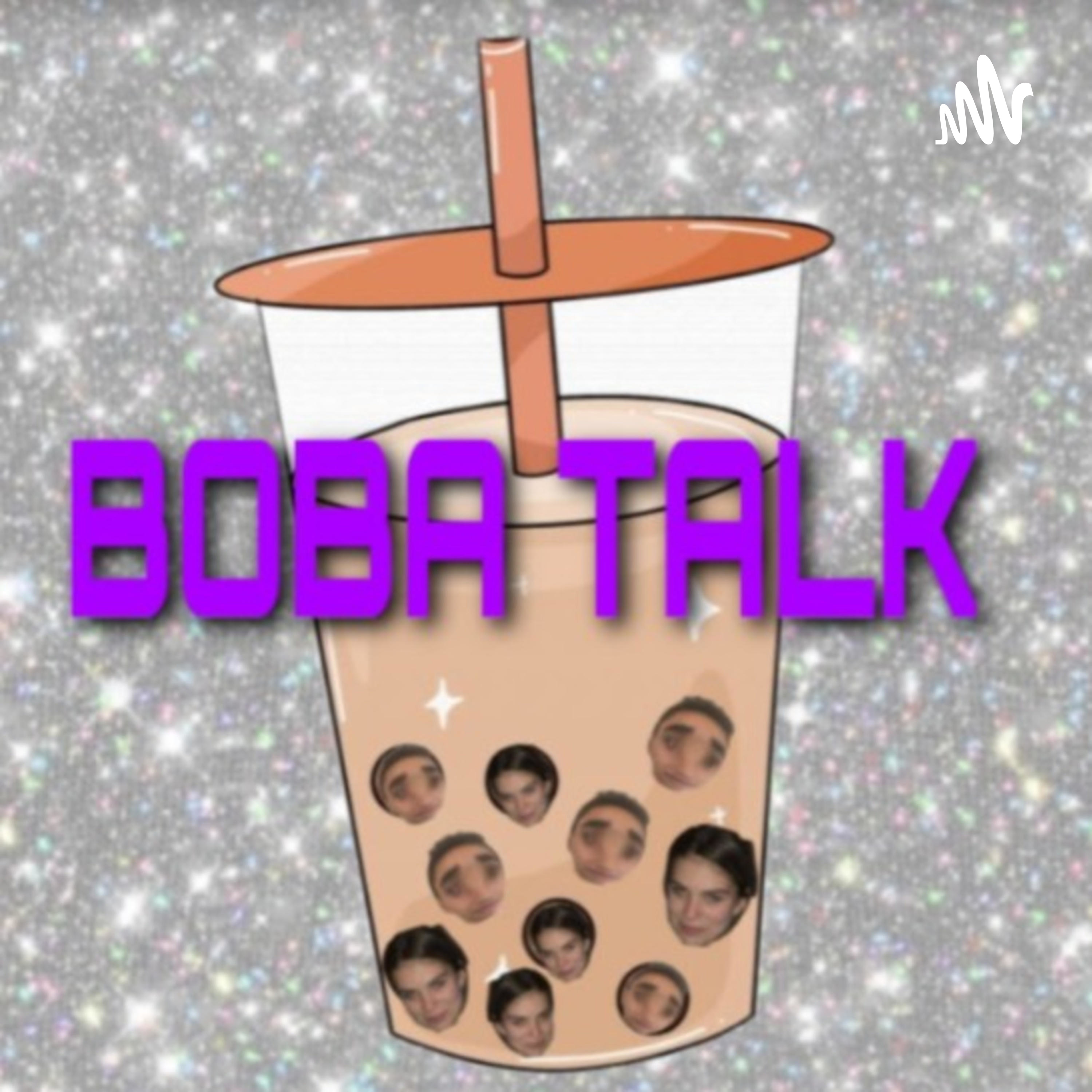 Boba Talk