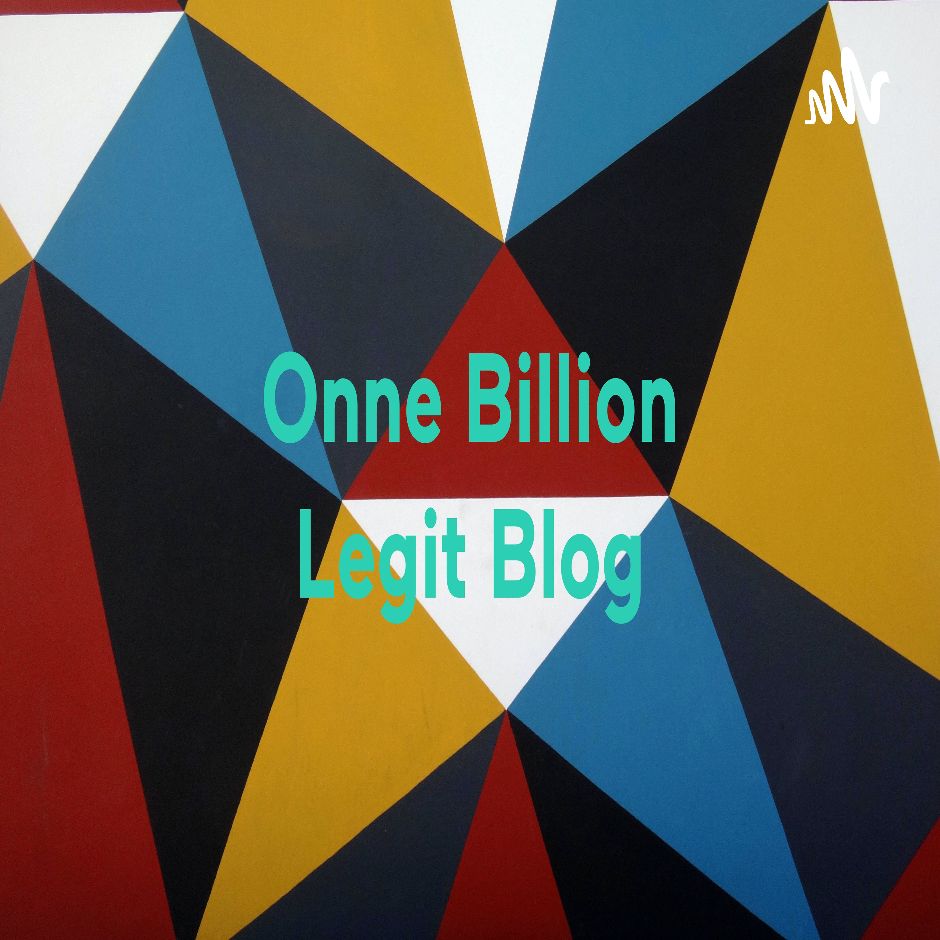 Onne Billion Legit Blog