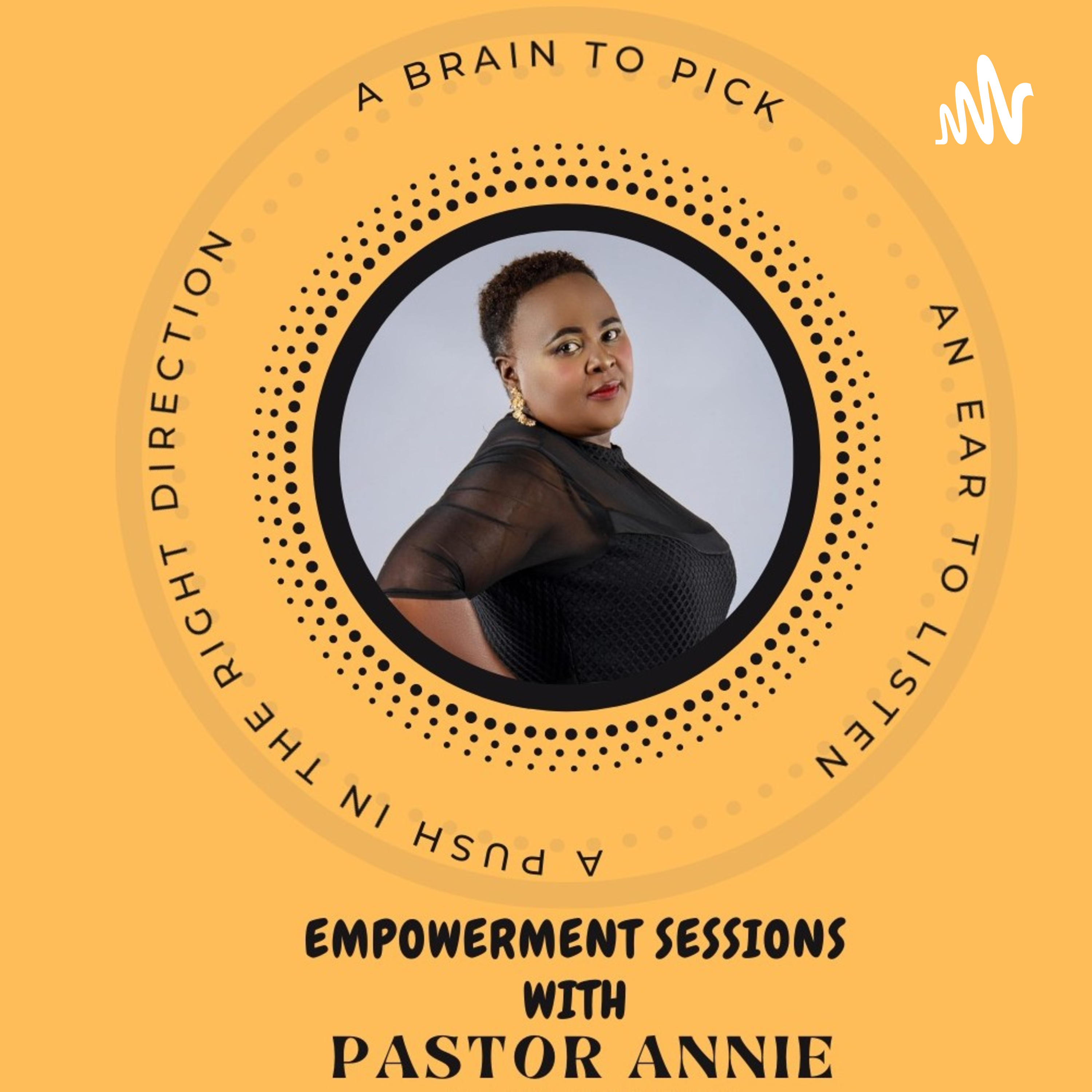 The Empowerment Sessions with Pastor Annie