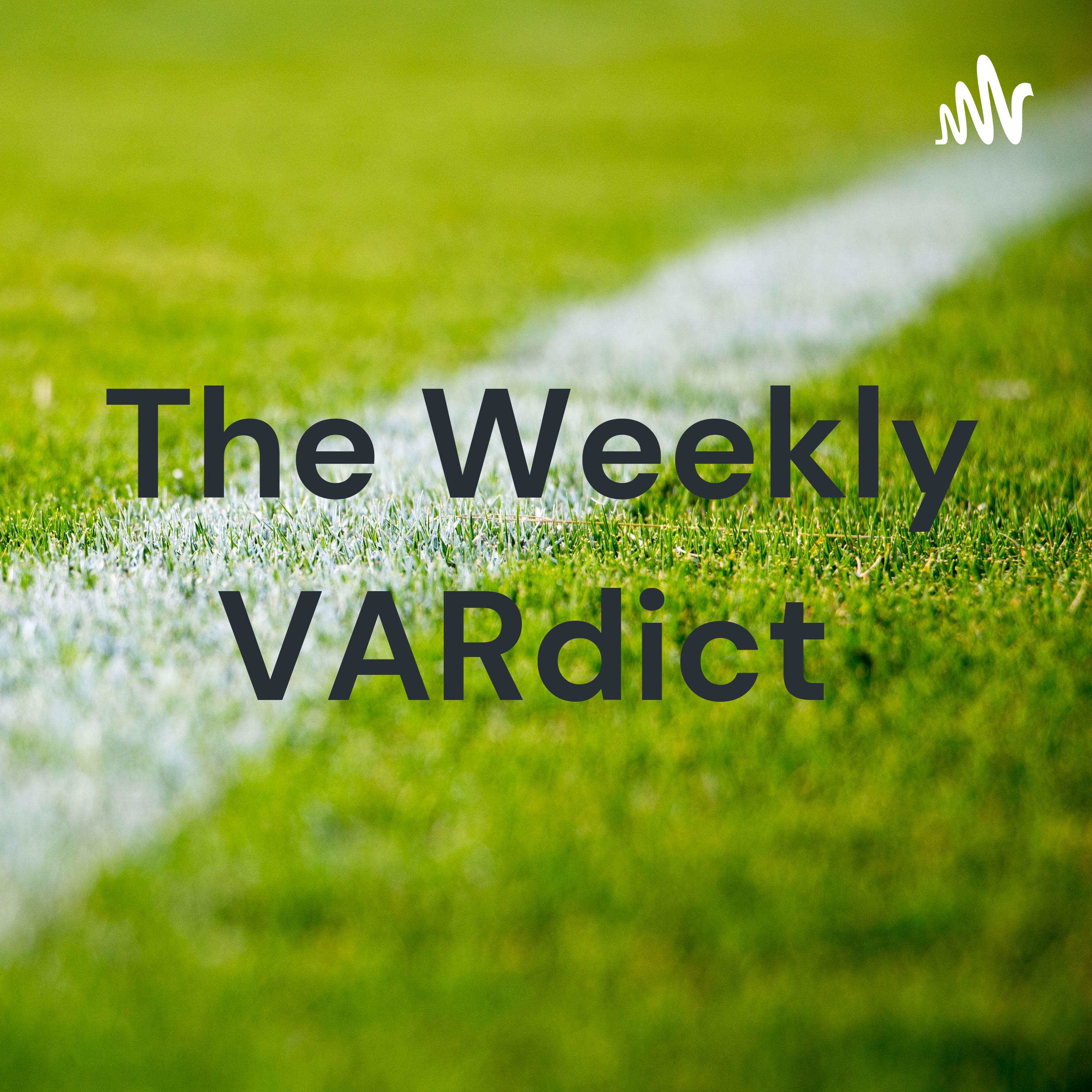 The Weekly VARdict