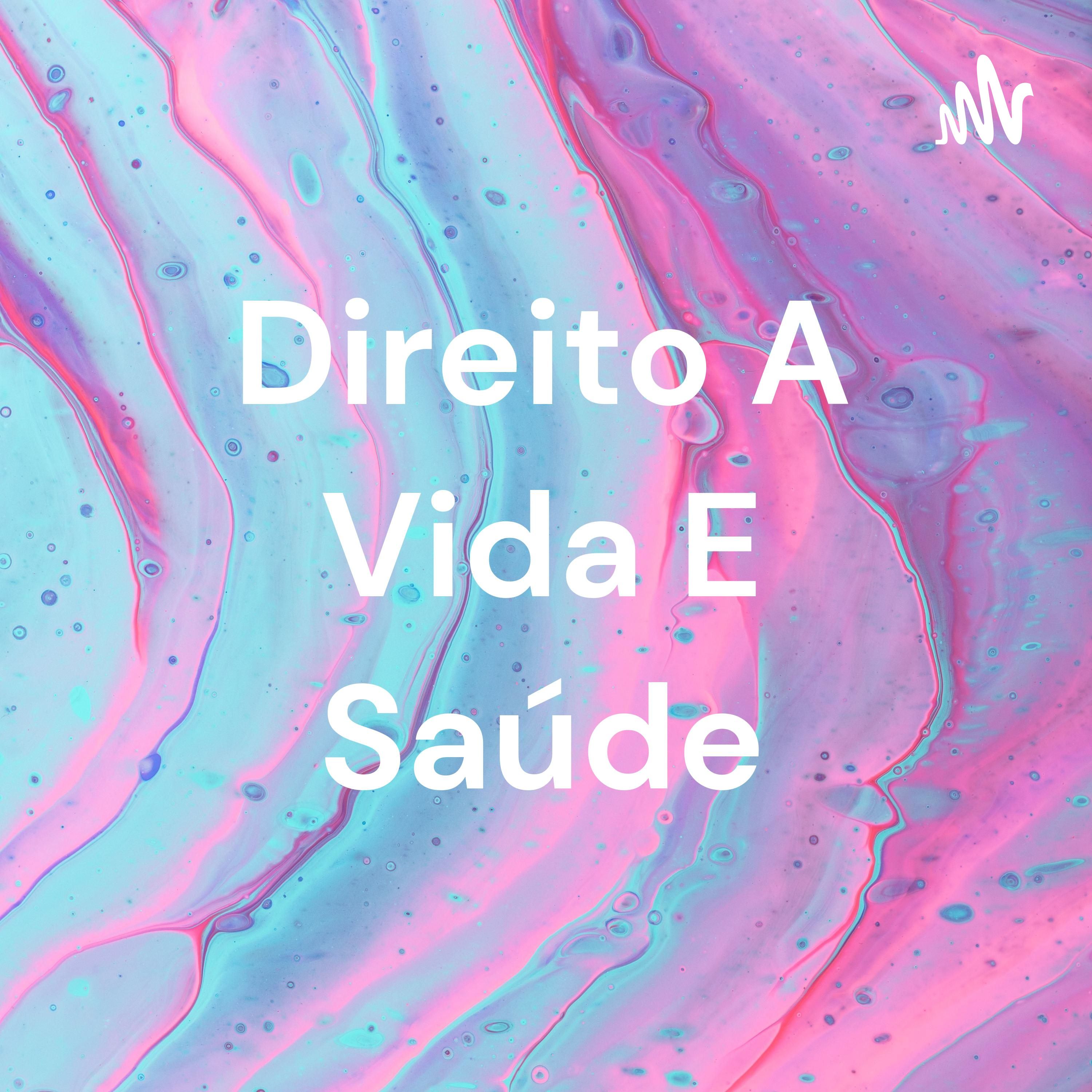 Direito A Vida E Saúde