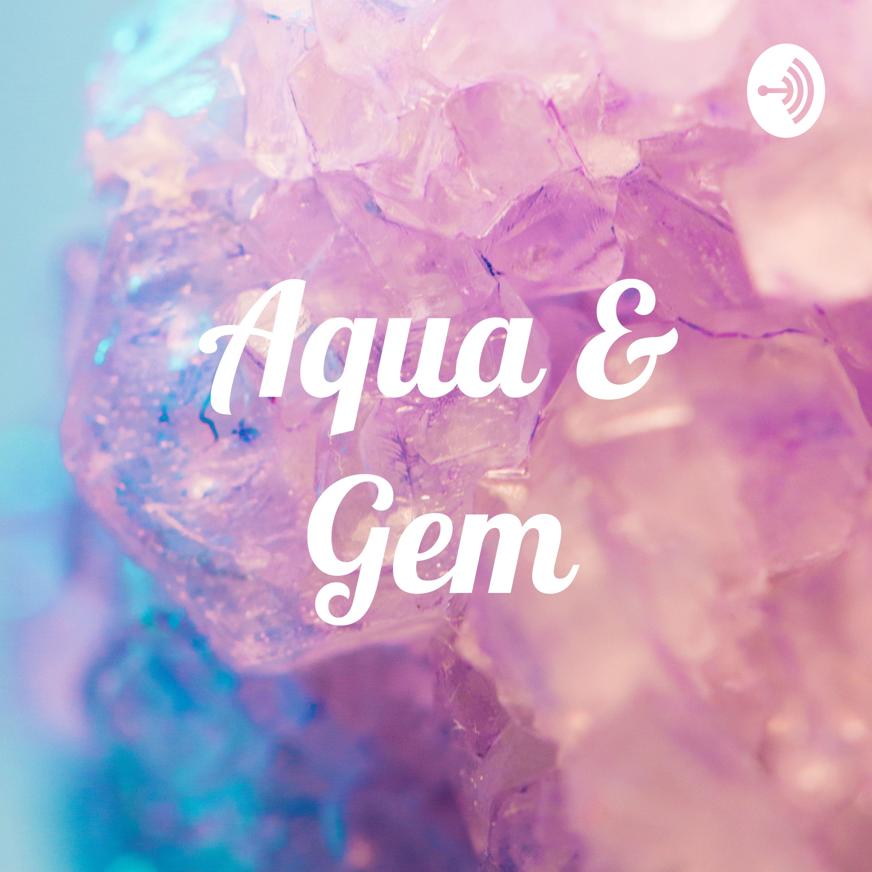 Aqua & Gem