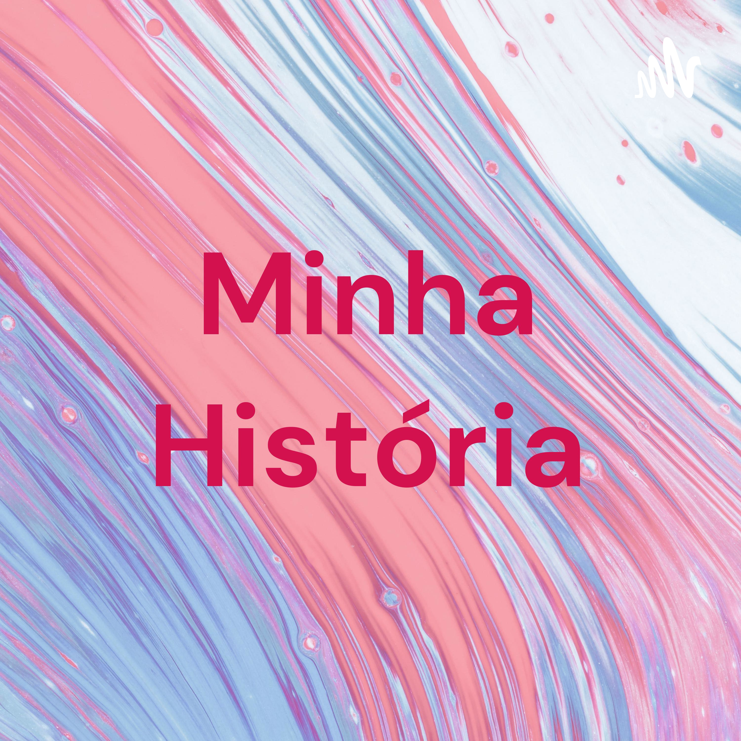 Minha História