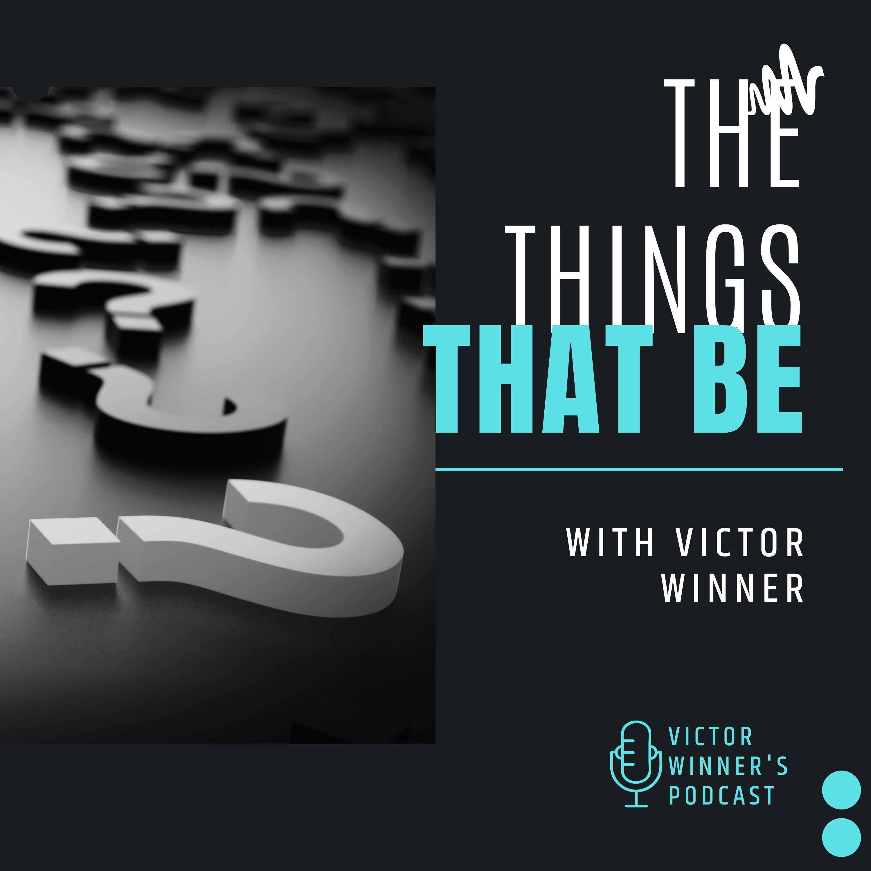 The things that be podcast artwork