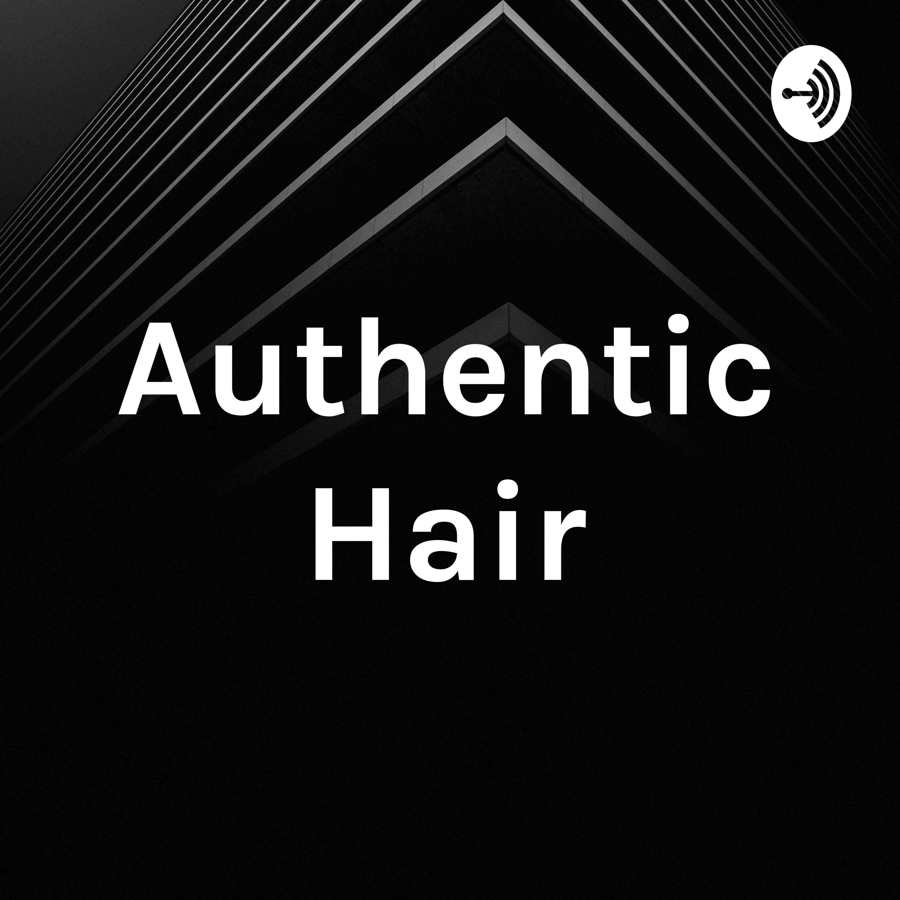 Authentic Hair