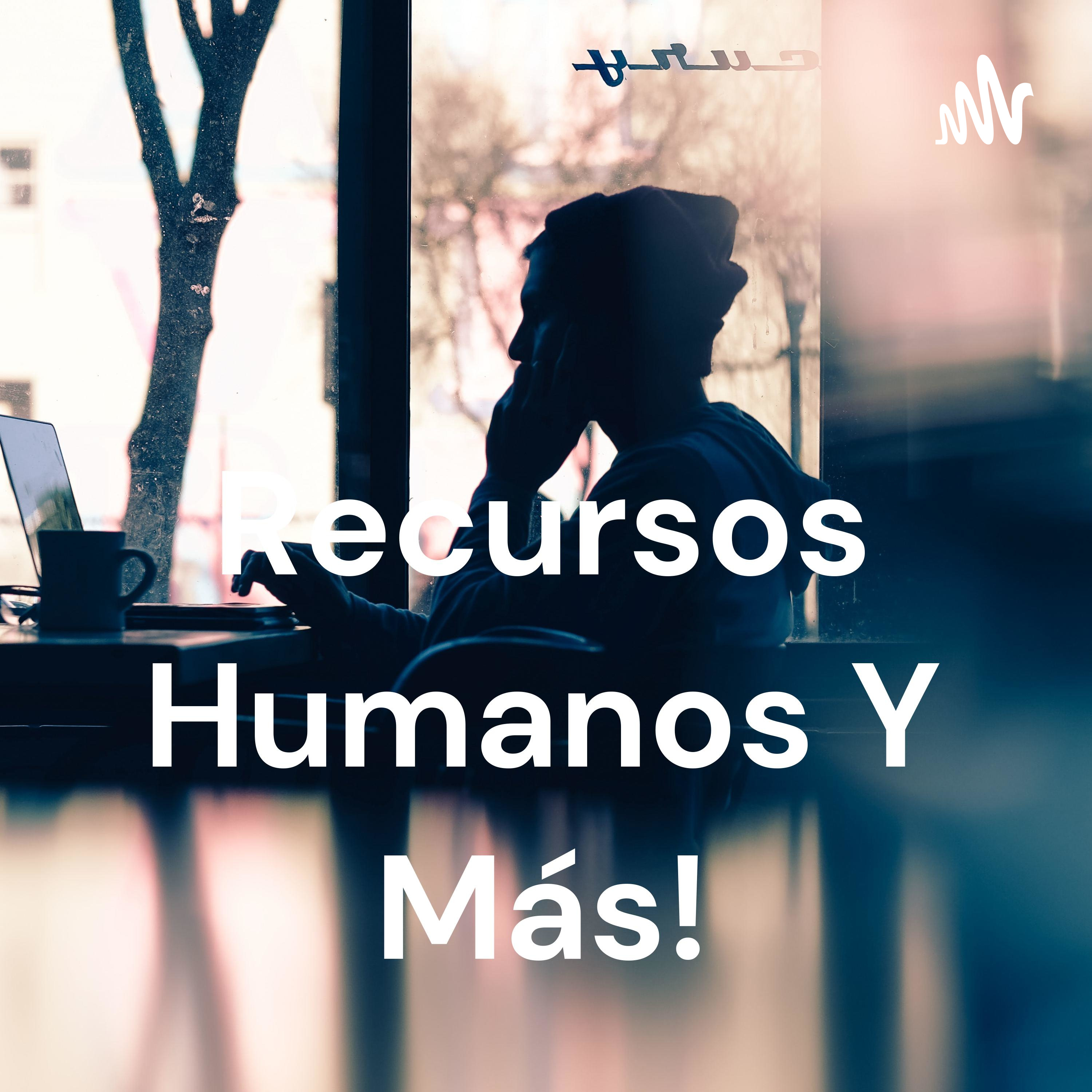 Recursos Humanos Y Más!