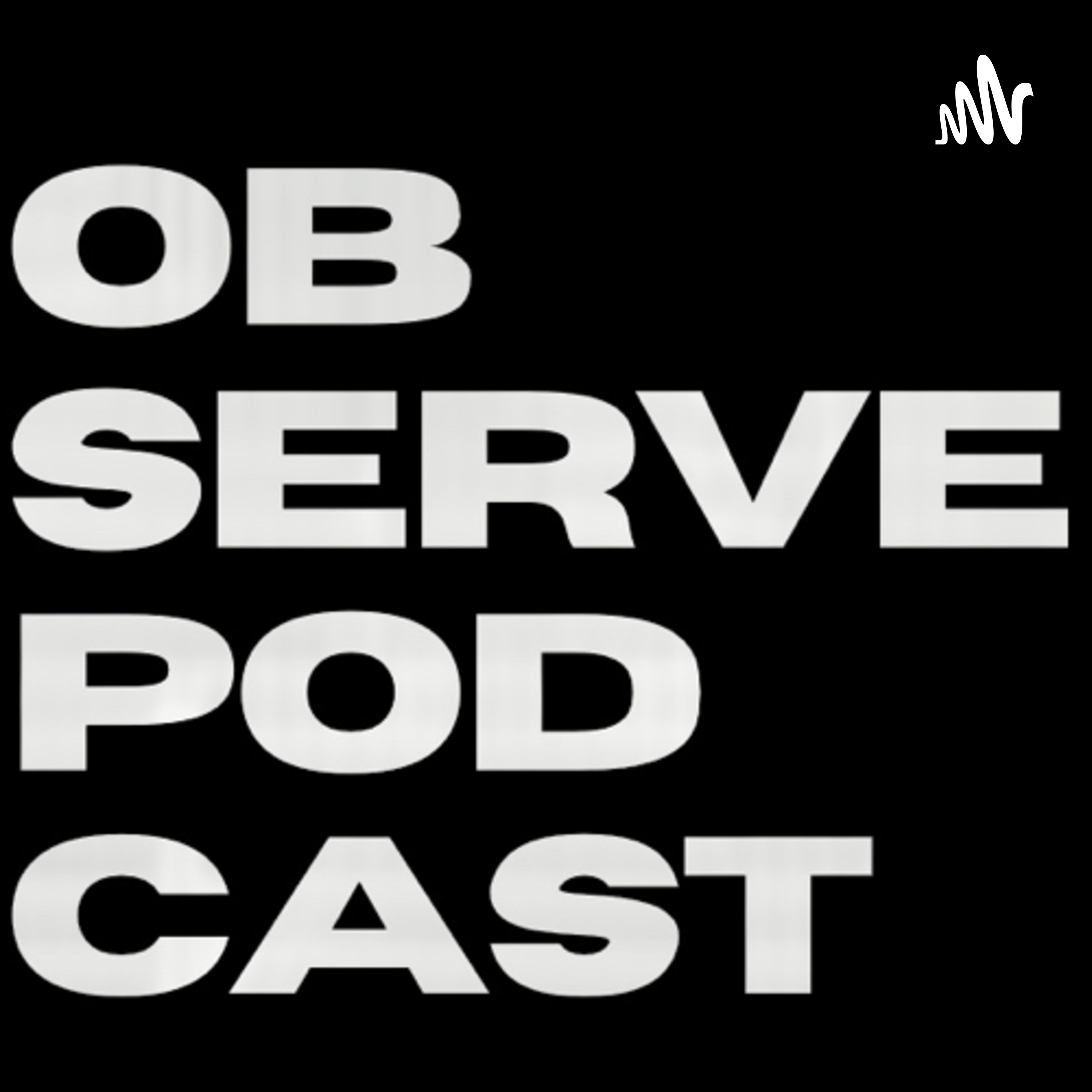OBserve podcast podcast artwork