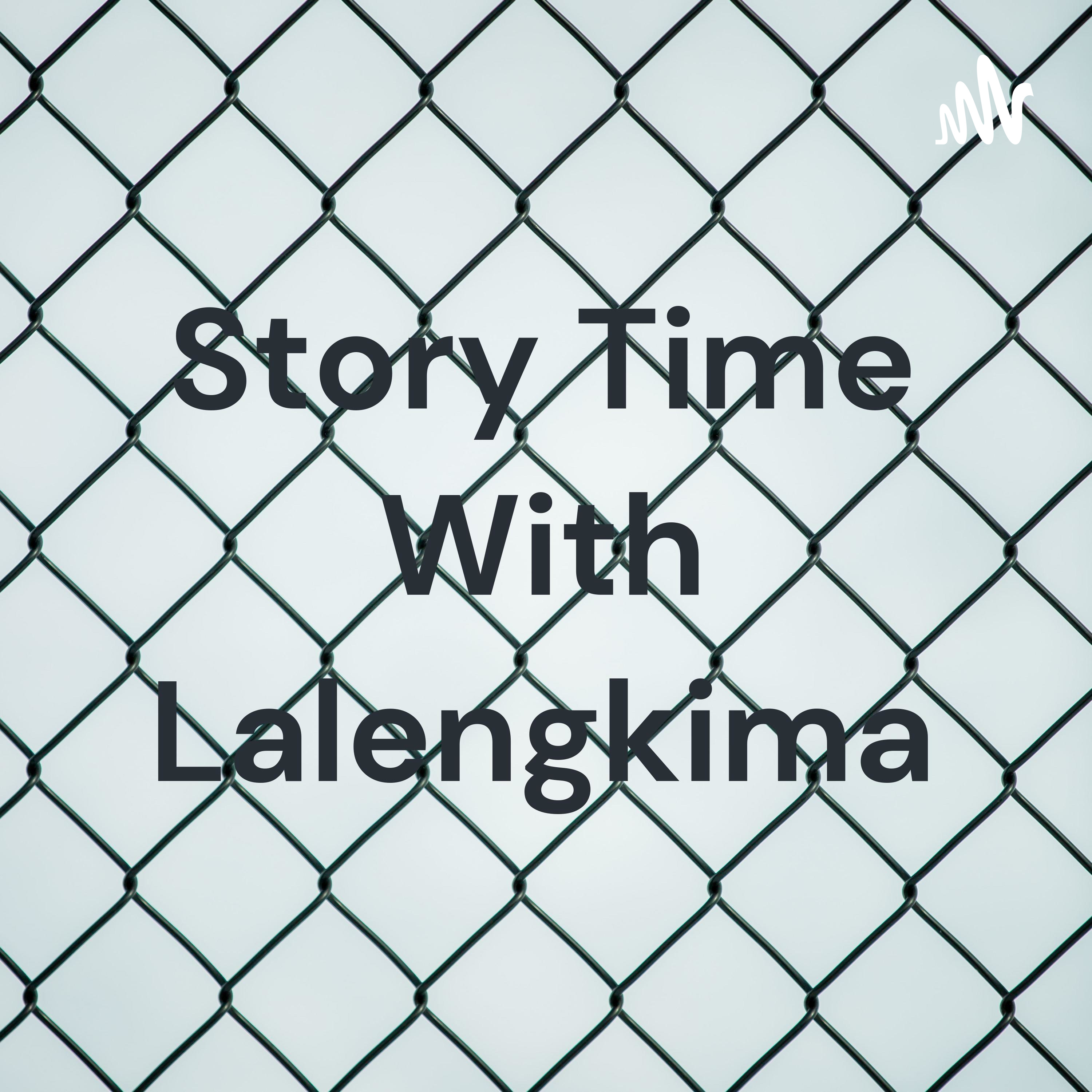 Story Time With Lalengkima