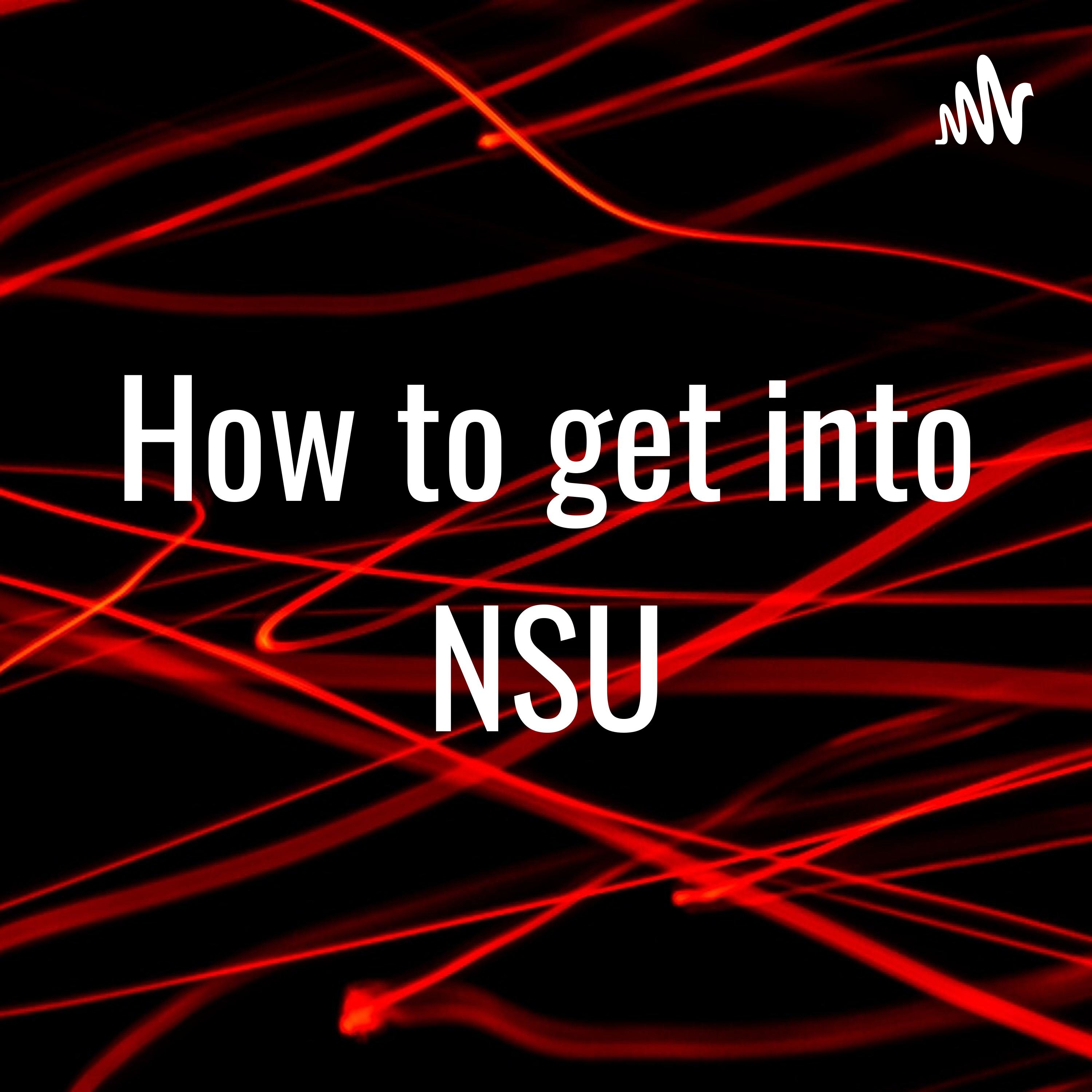 How to get into NSU