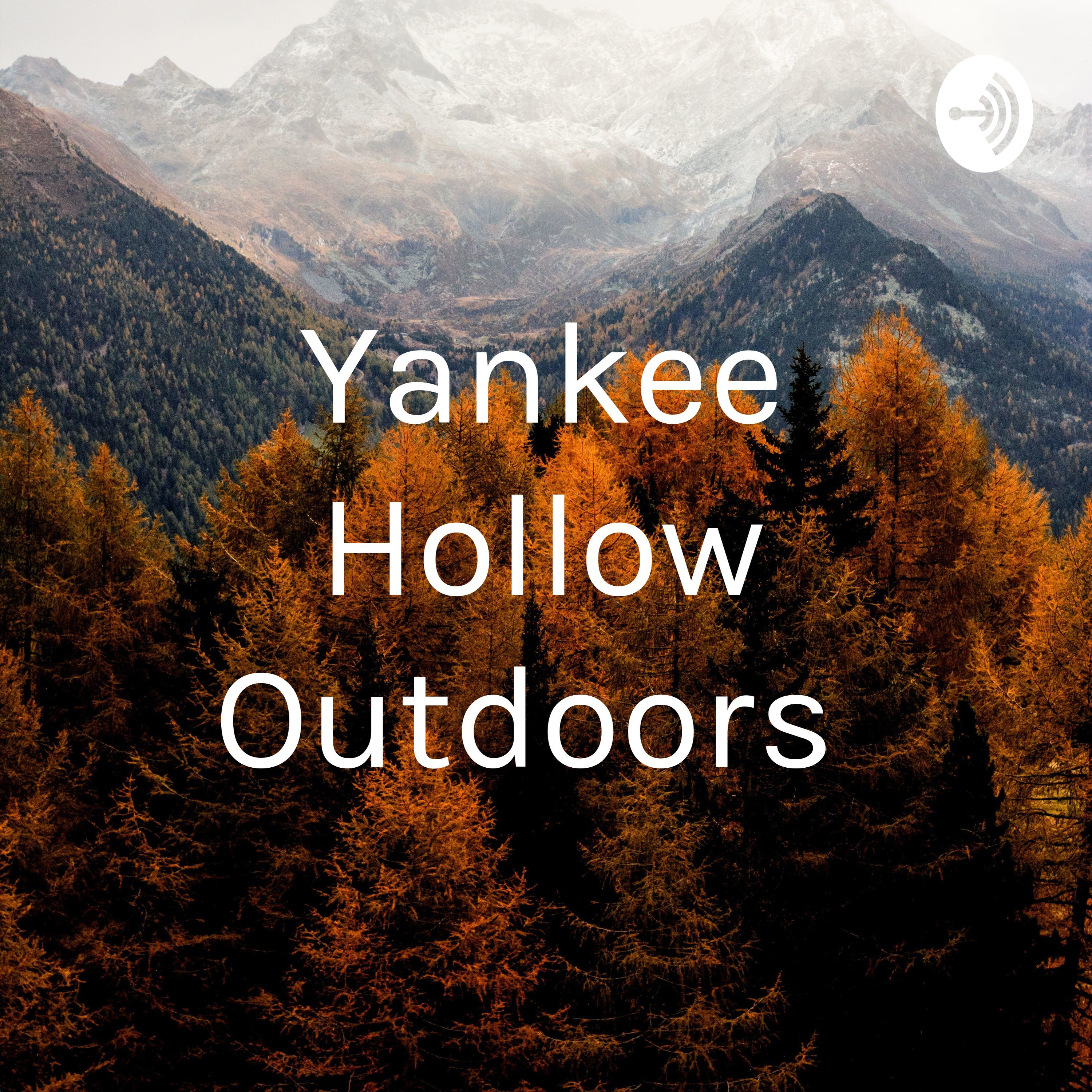 Yankee Hollow Outdoors:Fred Yankee Hollow Outdoors:Fred