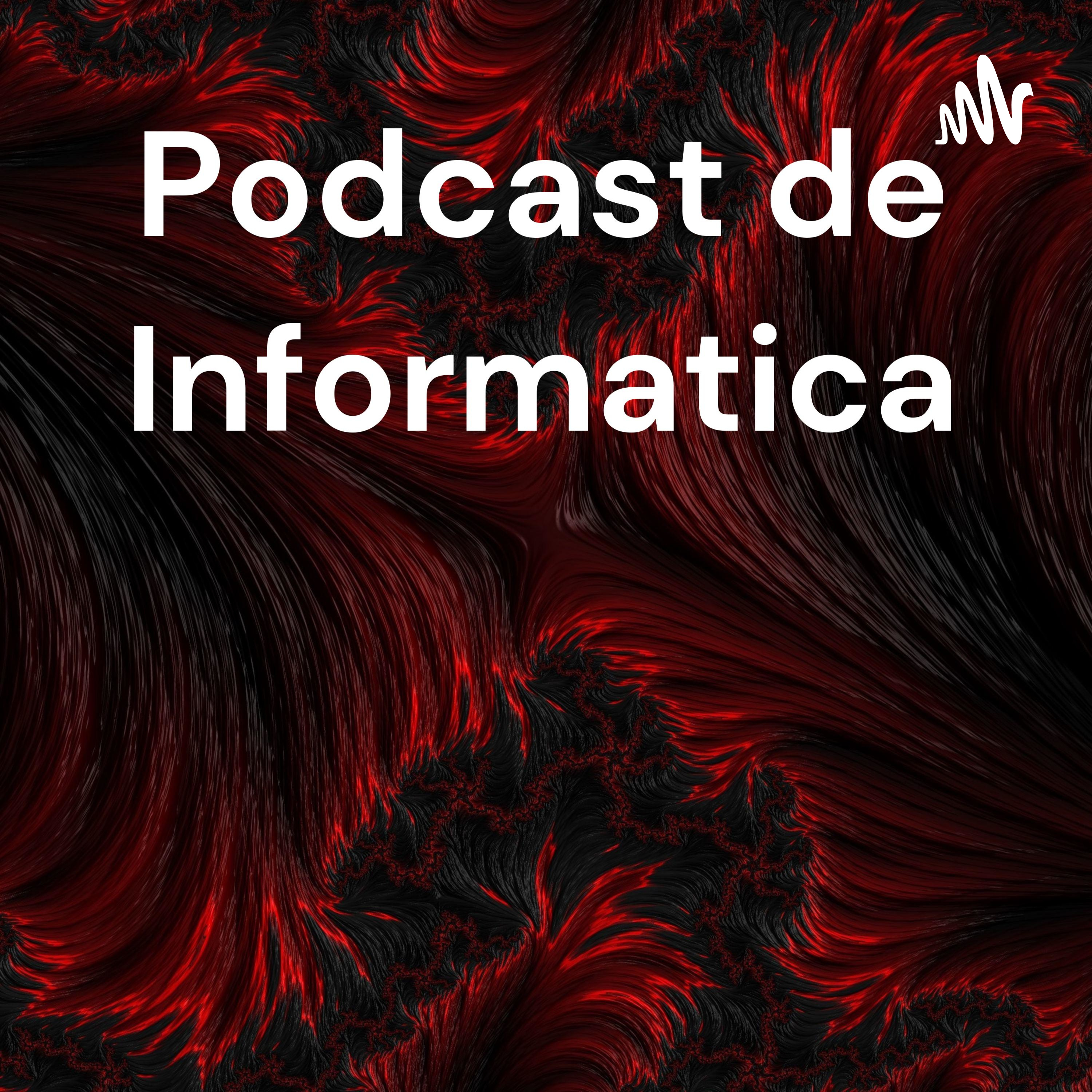 Podcast de Informatica