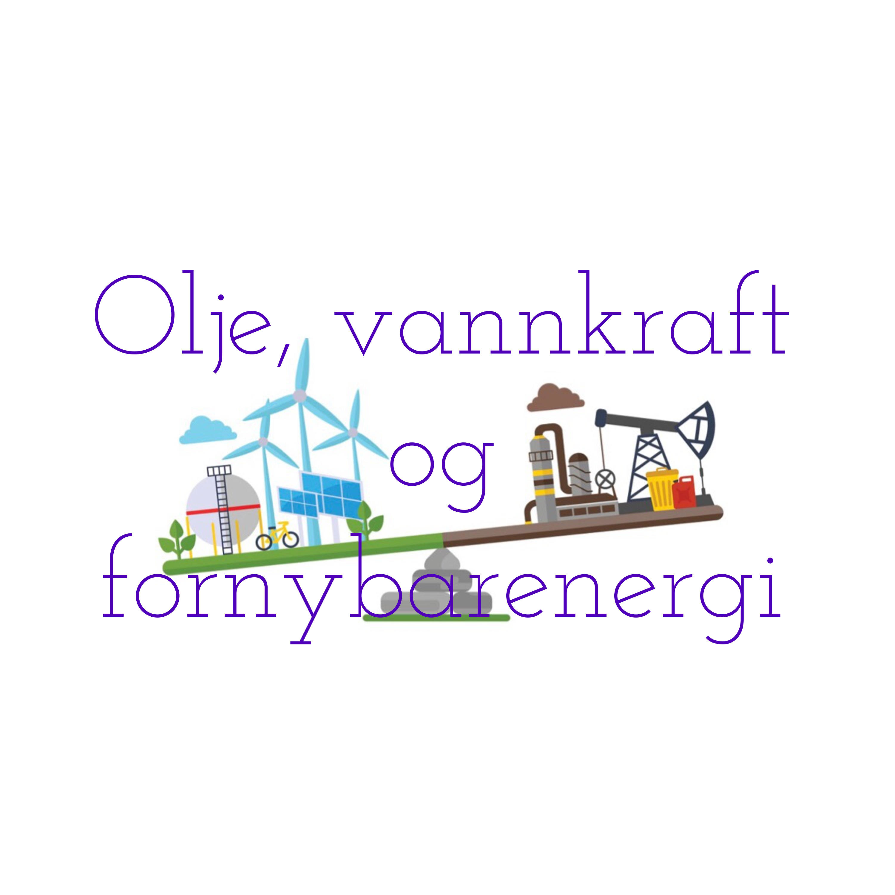 Olje, vannkraft og fornybarenergi