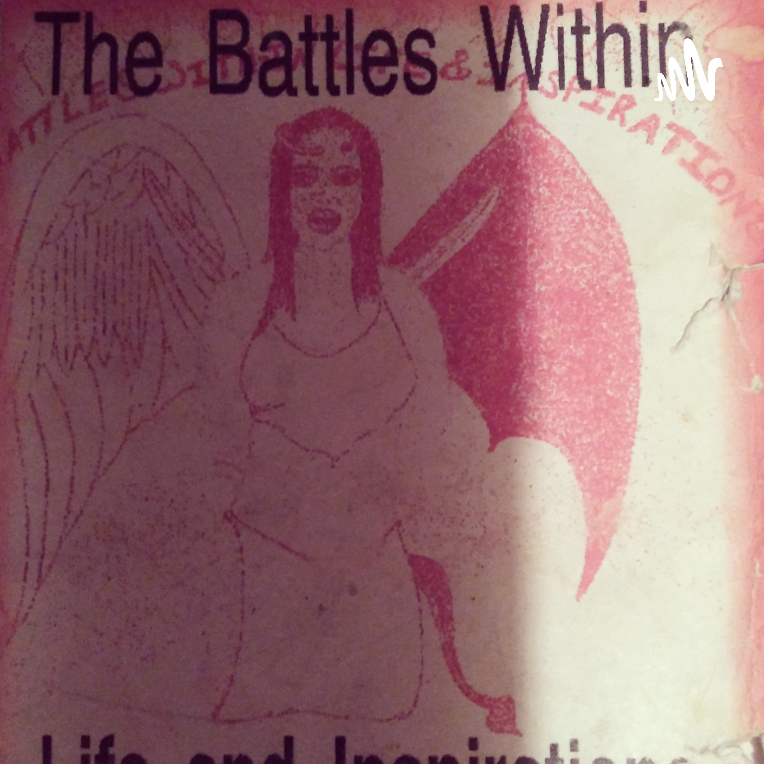 The Battles Within Life