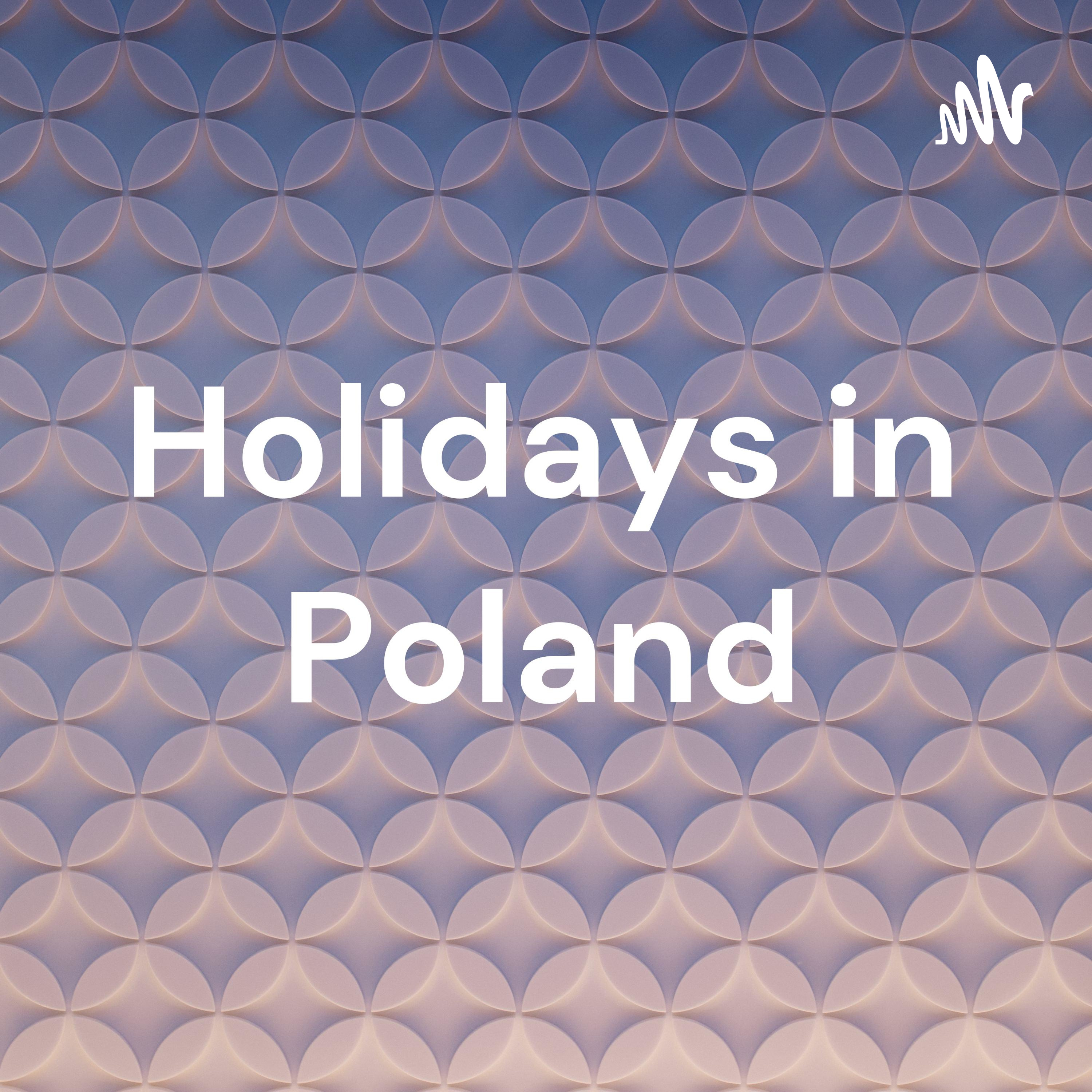 Holidays in Poland