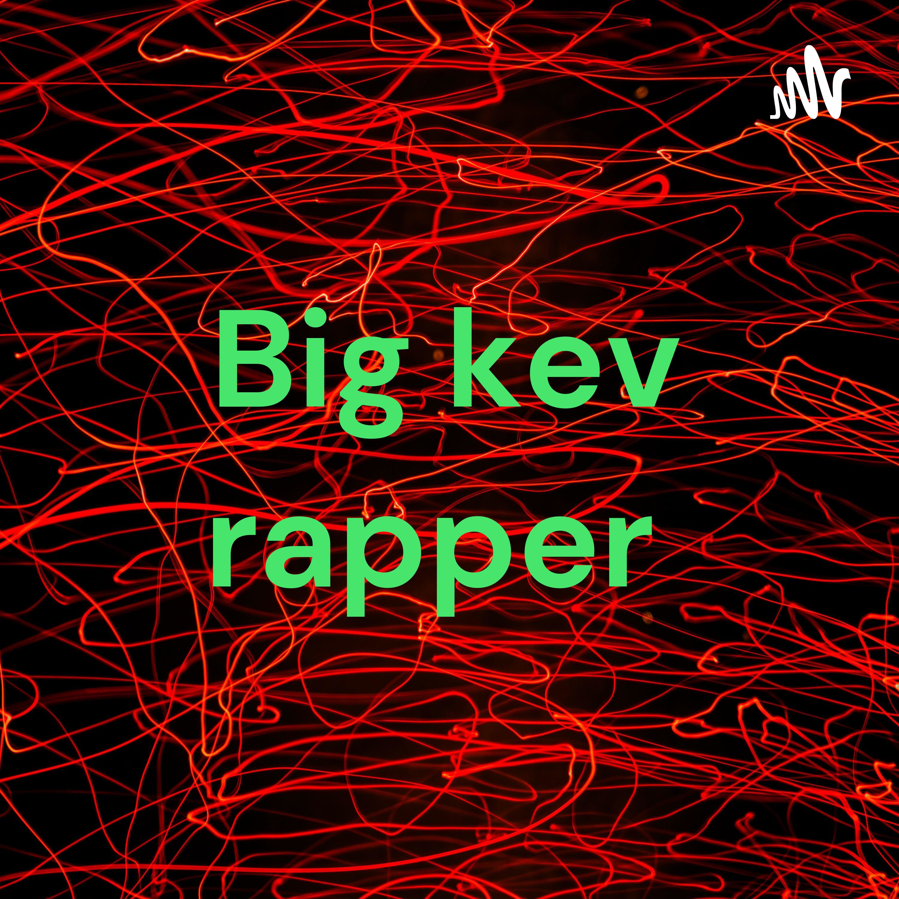 Big kev rapper 