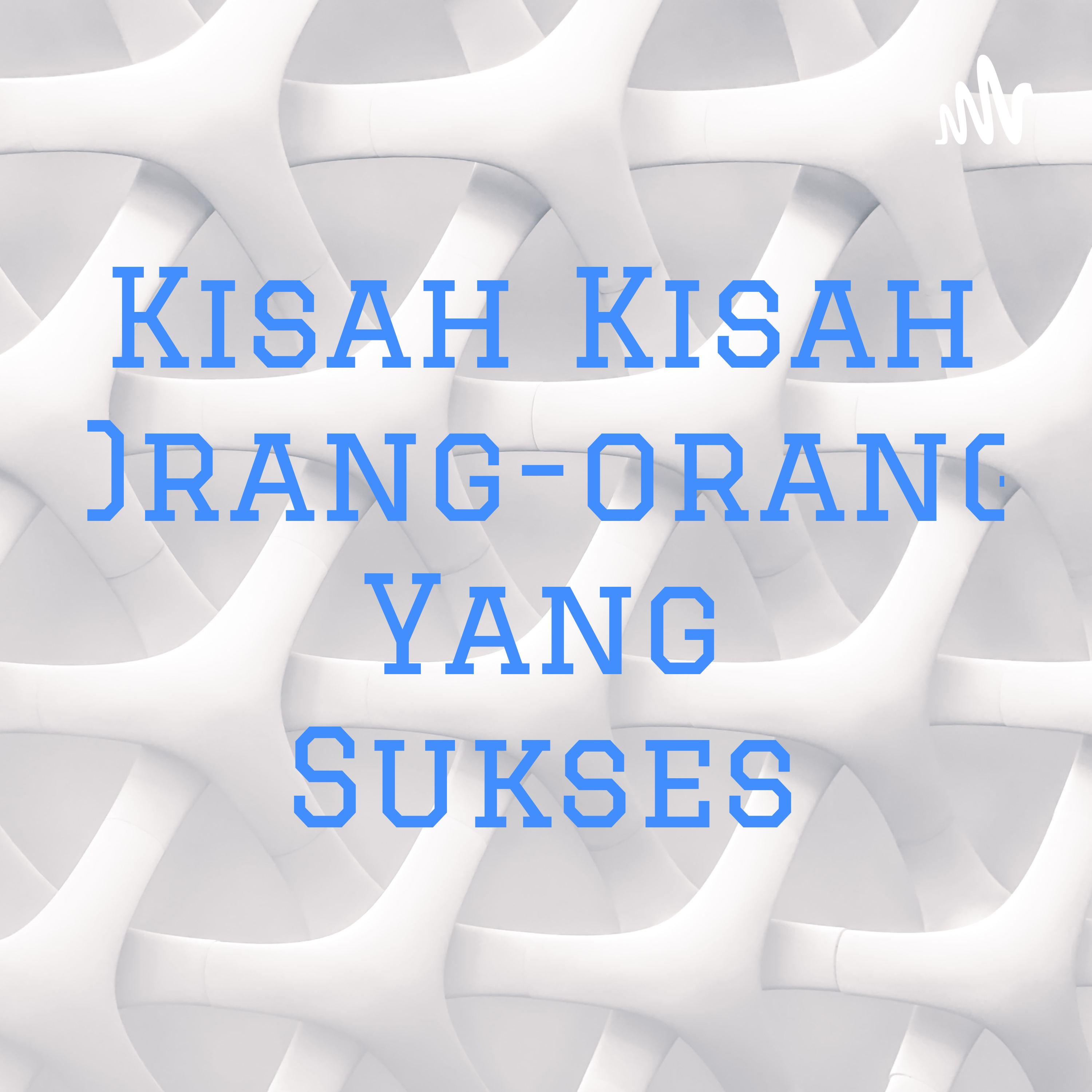 Kisah Kisah Orang-orang Yang Sukses cover art