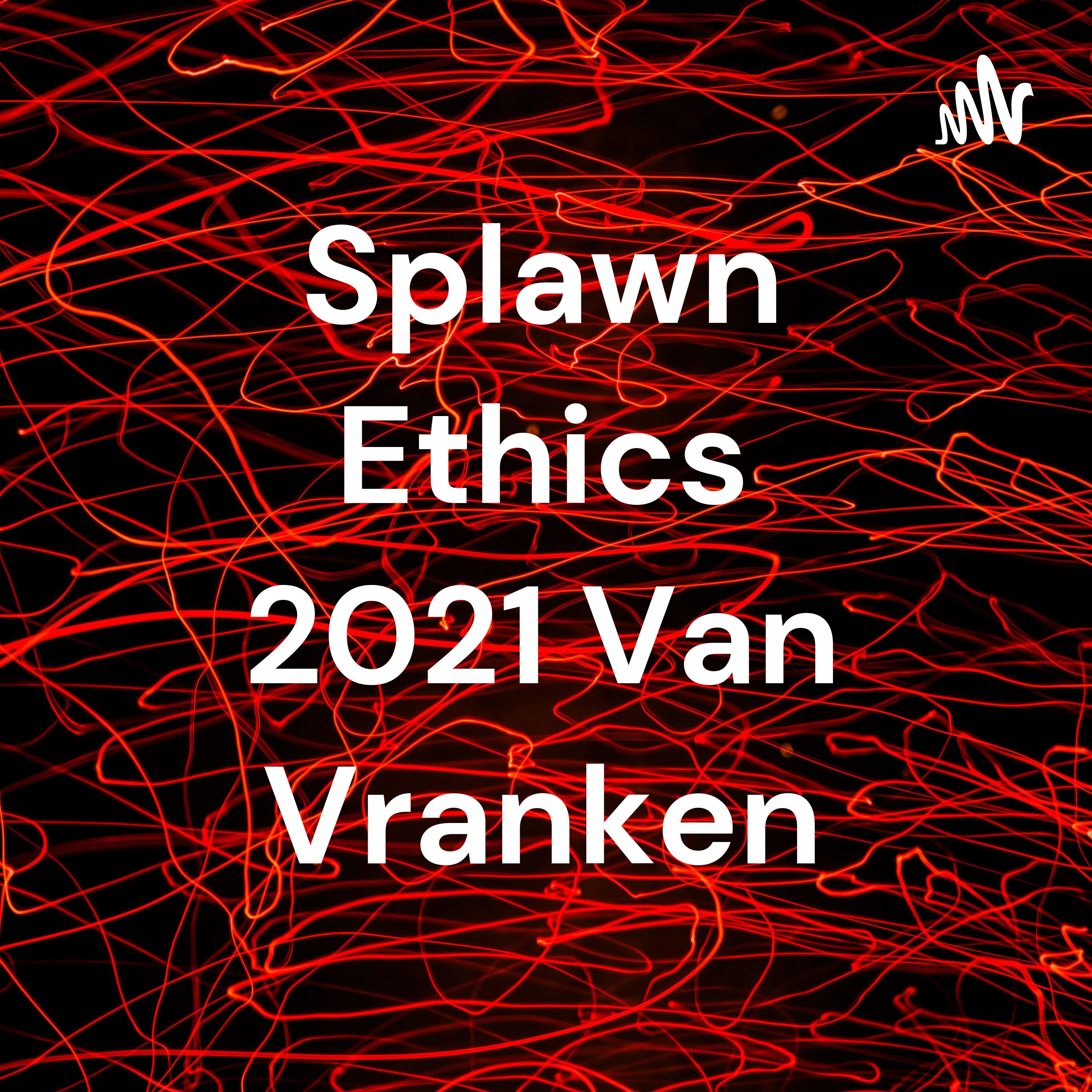 Splawn Ethics 2021 Van Vranken