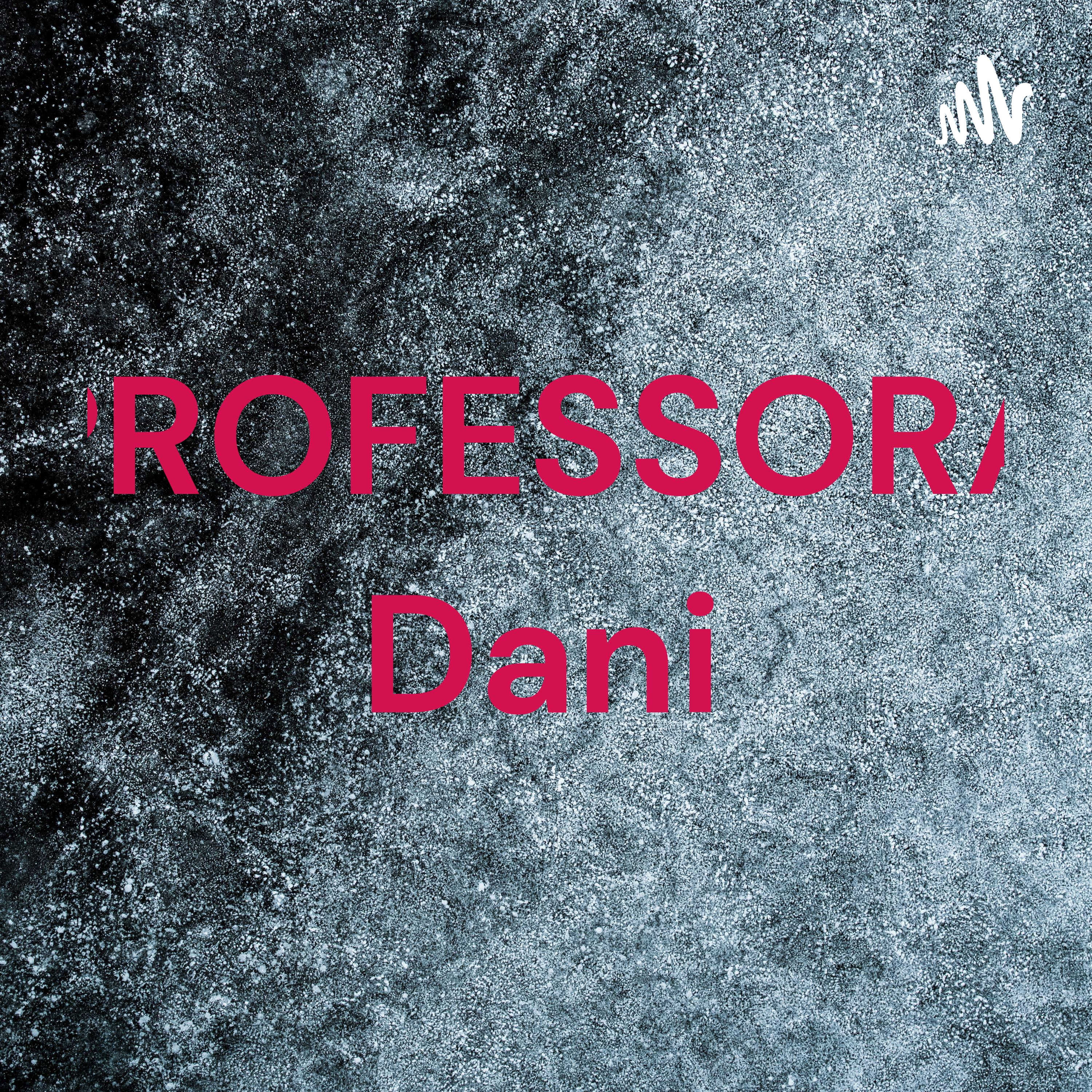 PROFESSORA Dani