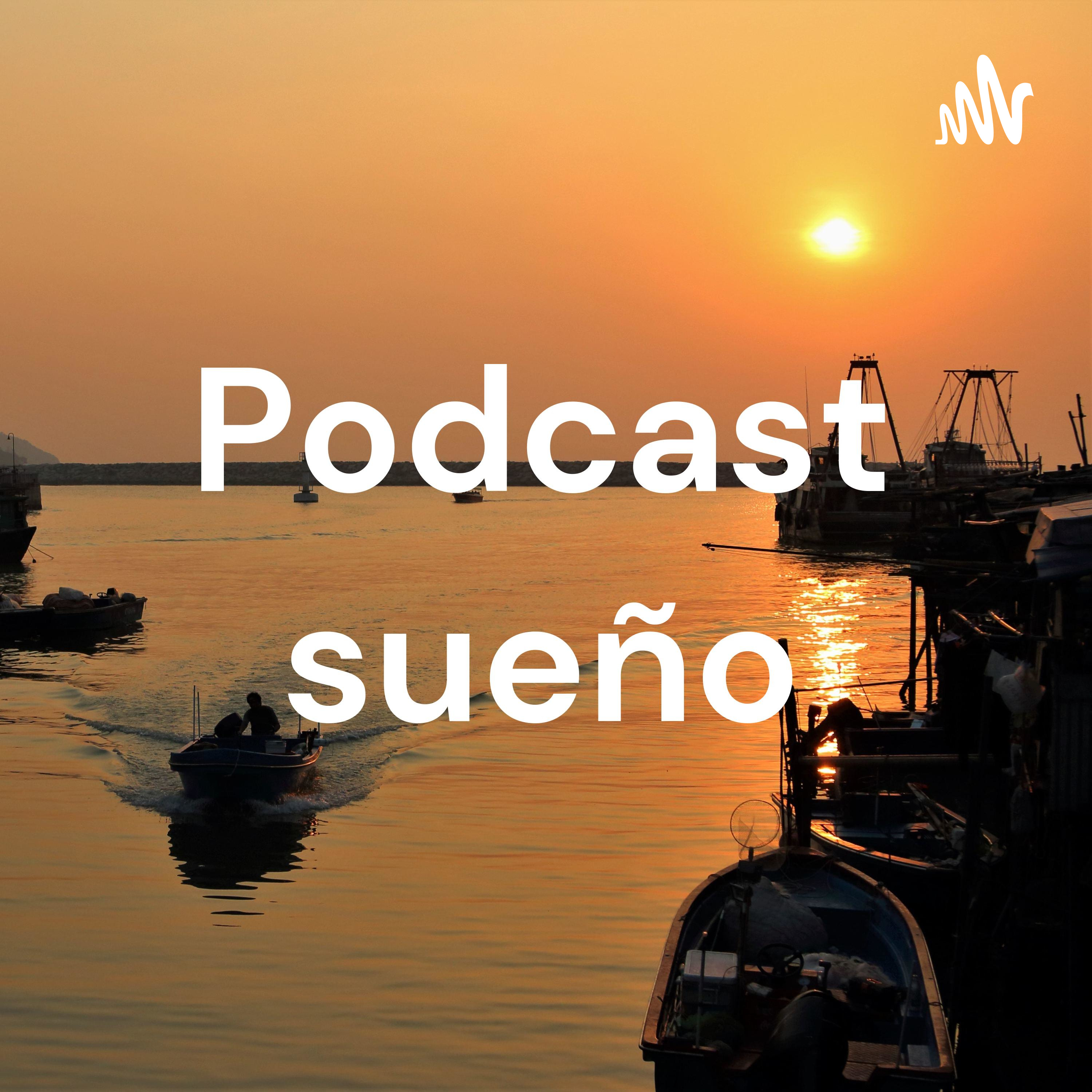 Podcast sueño